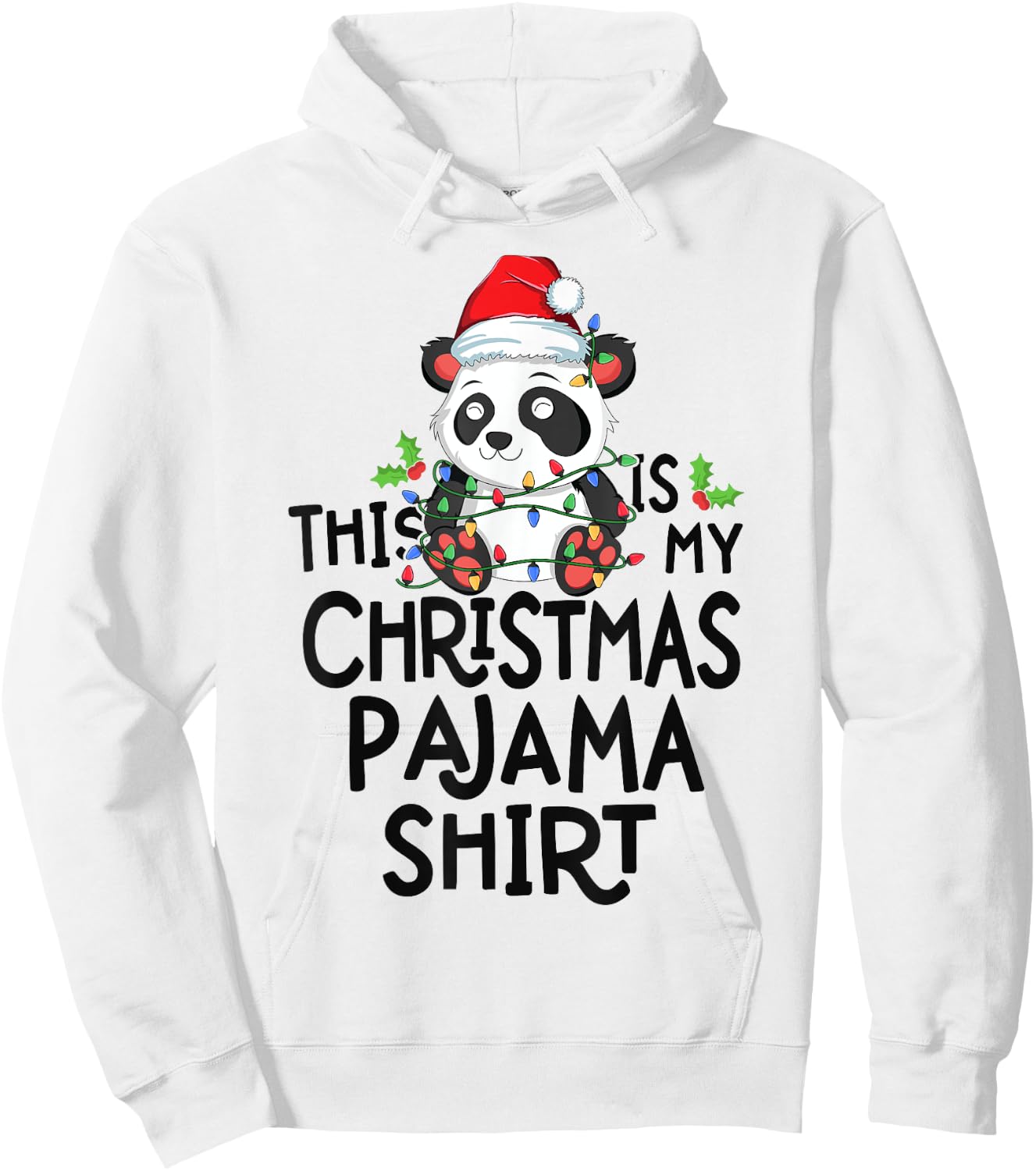 Panda Tree Lights Funny This Is My Christmas Pajama Shirt Hoodie - Hoodie | White