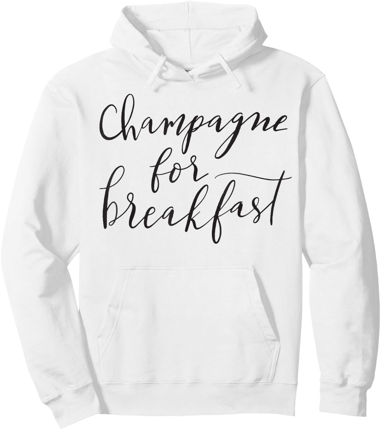 Champagne For Breakfast Funny Mom Girlfriend Fun Hoodie - Hoodie | White
