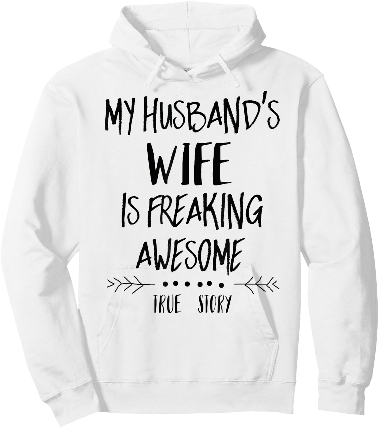 My Husband's Wife Is Freaking Awesome Hoodie - Hoodie | White