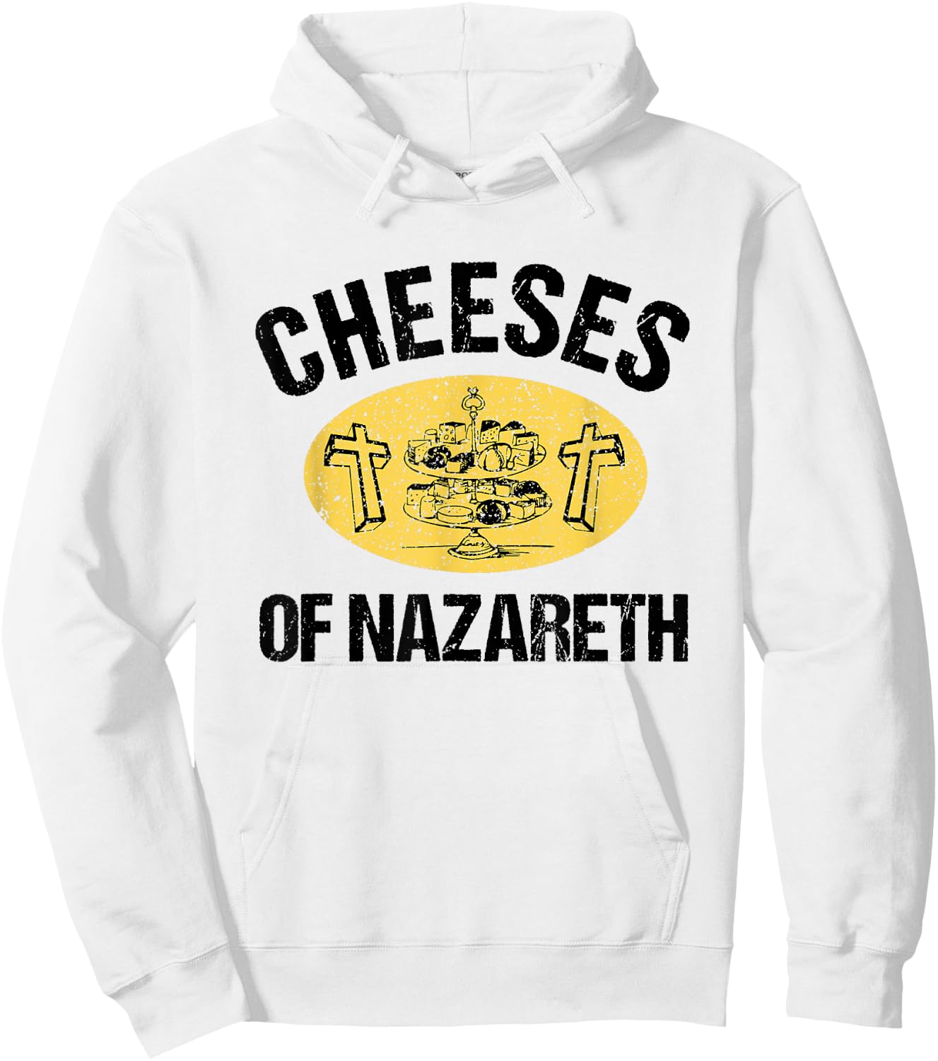 Cheeses Of Nazareth Funny Jesus Cheese Lover Bible Study Hoodie - Hoodie | White