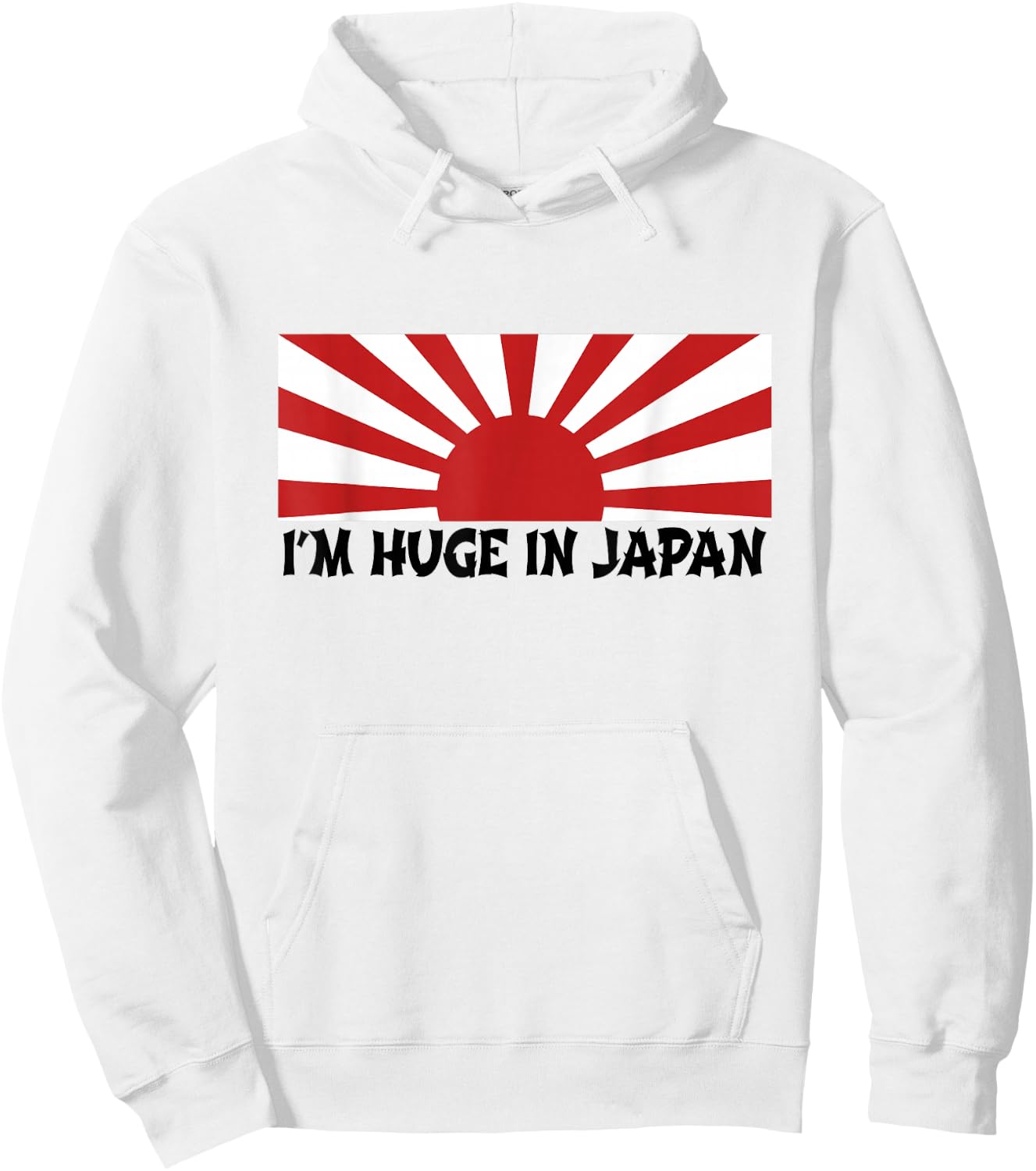 I'm Huge In Japan T Shirt Hoodie - Hoodie | White