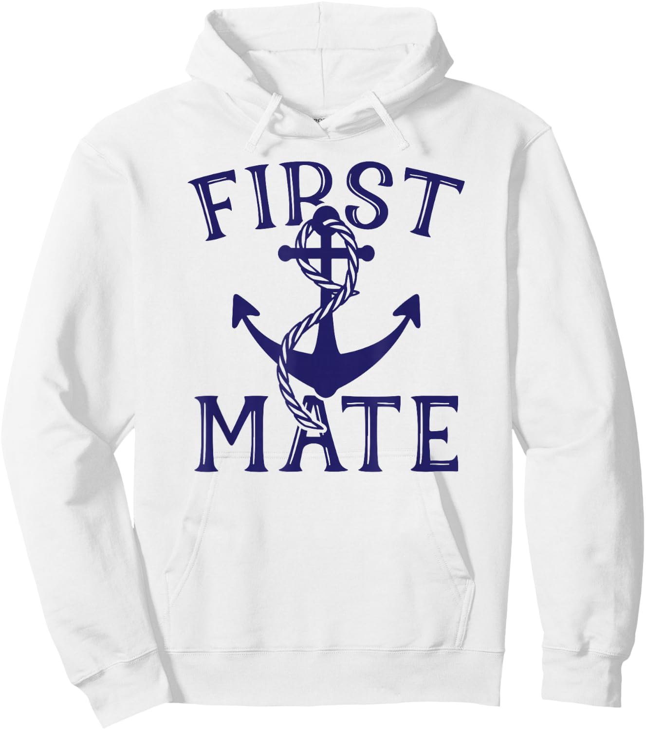 First Mate , Anchor Shirt, Sailing , Boat Hoodie - Hoodie | White