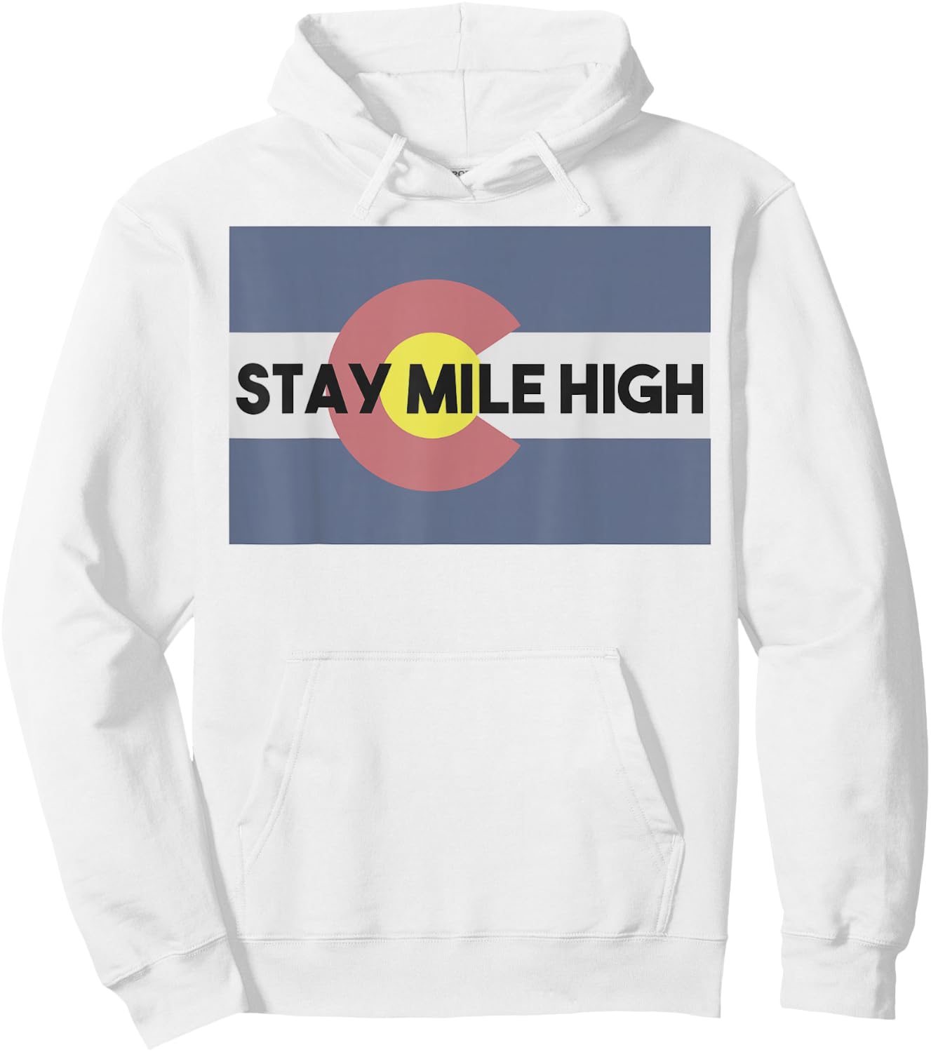 Denver Colorado Stay Mile High Colorado Day Flag State Shirt Hoodie - Hoodie | White