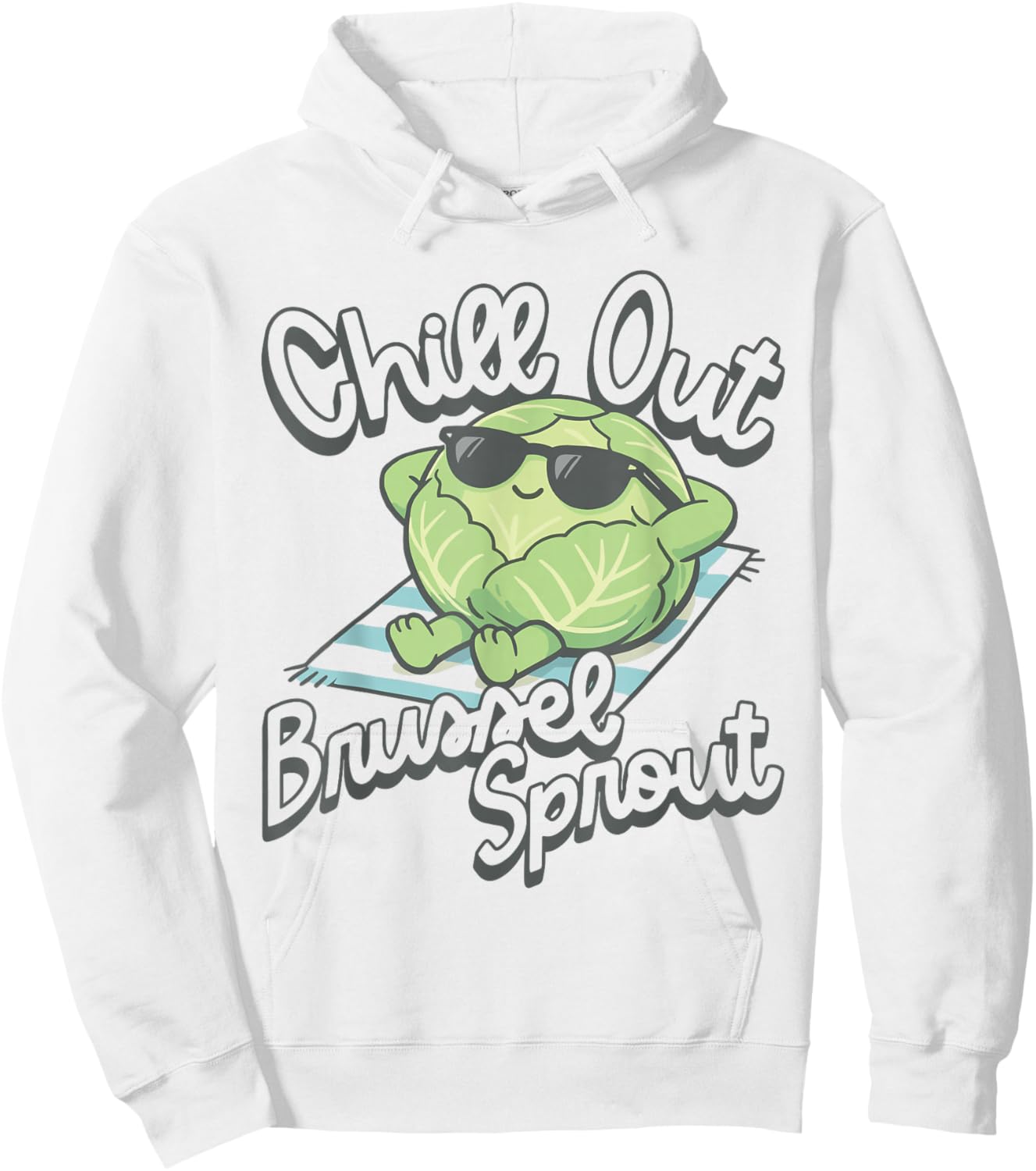 Chill Out Brussel Sprout Funny Veggie Relaxing Summer Pun Hoodie - Hoodie | White