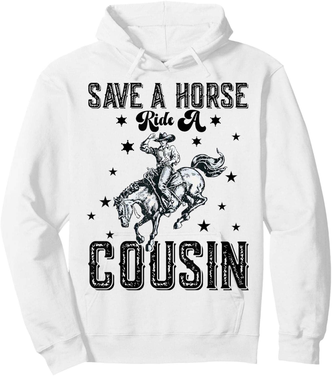 Save A Horse Ride A Cousin Cousins Family Reunion Hoodie - Hoodie | White