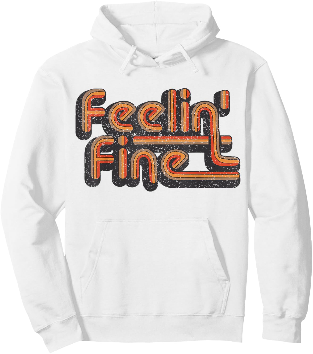 Feelin' Fine 70's Vintage Retro Groovy Feeling Hoodie - Hoodie | White
