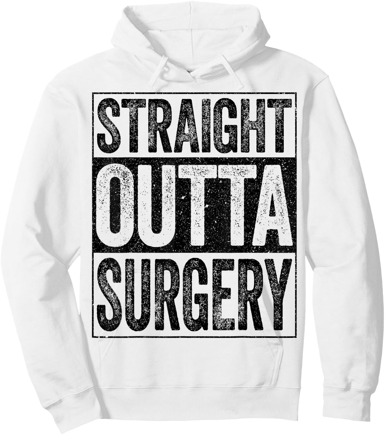 Straight Outta Surgery Shirt Post Surgery Get Well Soon Hoodie - Hoodie | White