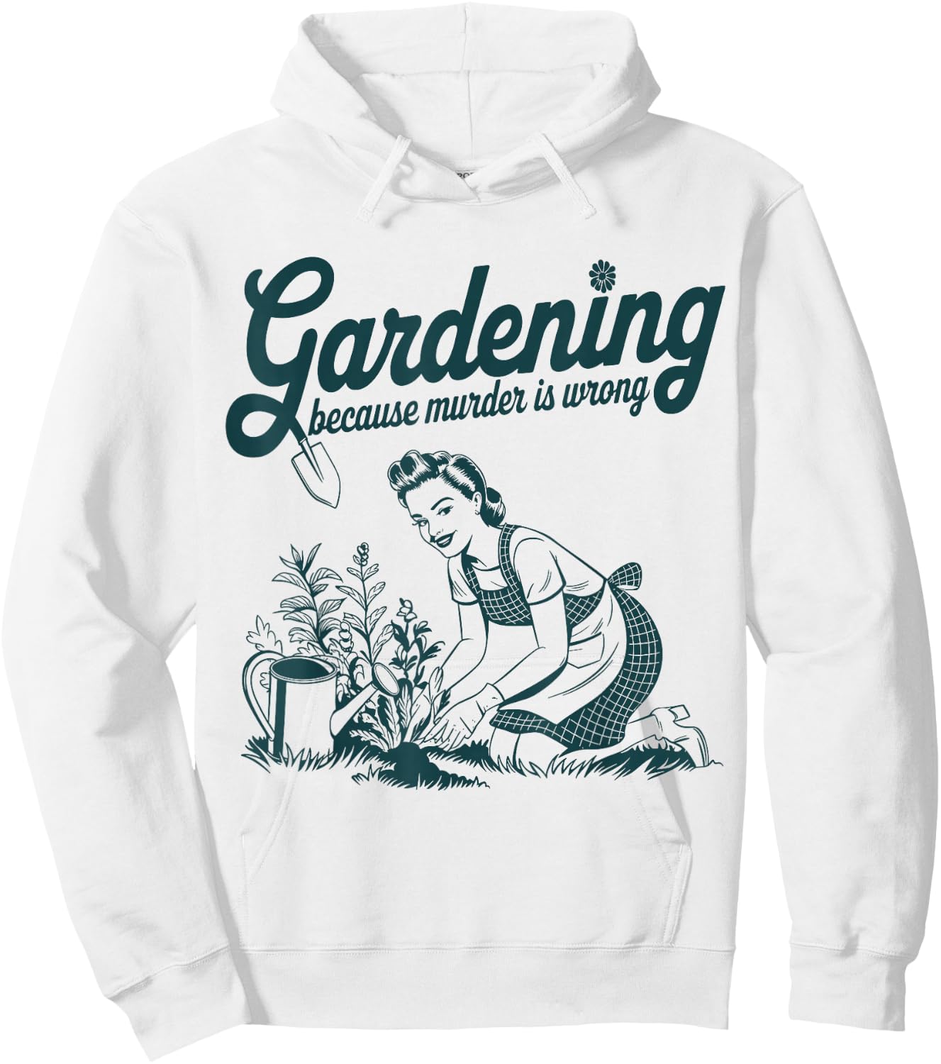Gardening Because Murder is Wrong Funny Gardening Gardener Hoodie - Hoodie | White