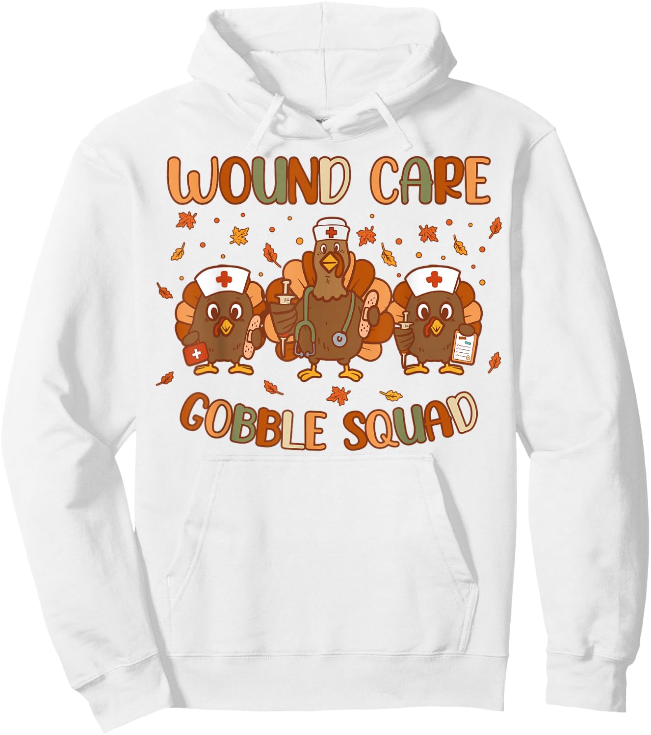 Wound Care Turkey Gobble Squad Wound Specialist Thanksgiving Hoodie - Hoodie | White