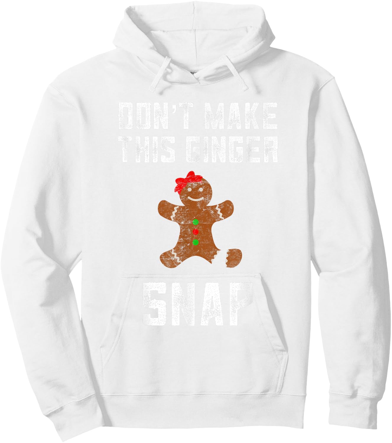 Don't Make This Ginger Snap Ginger Christmas Funny Redhead Hoodie - Hoodie | White