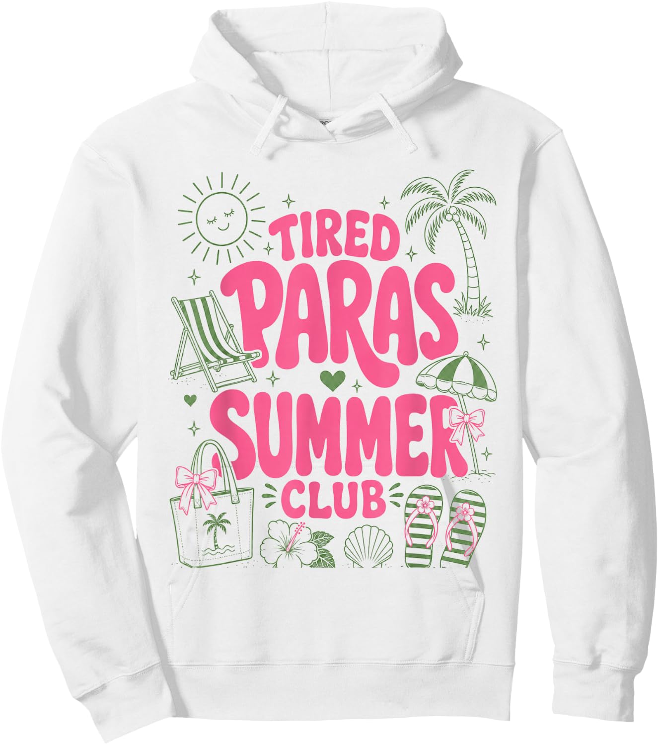 Tired Paras Summer Club Paraprofessional School Summer Cool Hoodie - Hoodie | White