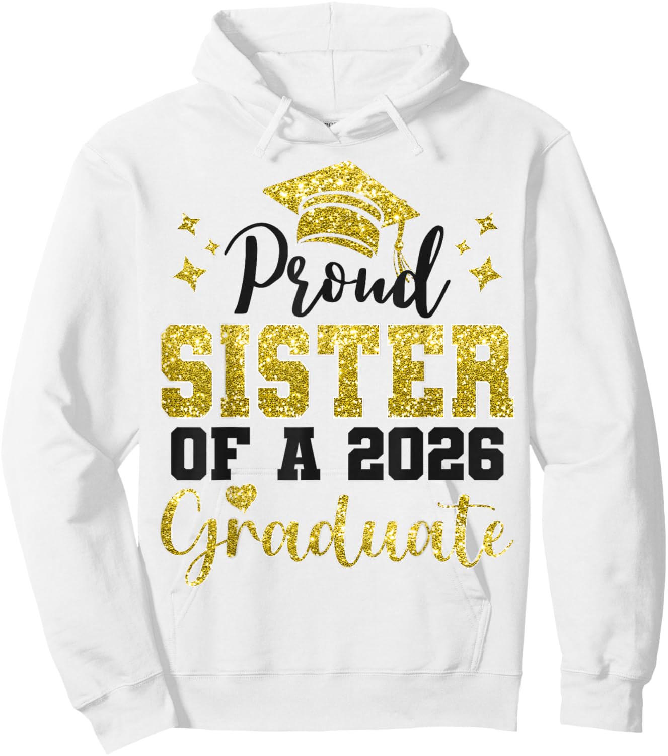 Super Proud Sister of 2026 Graduate Senior Graduation Family Hoodie - Hoodie | White