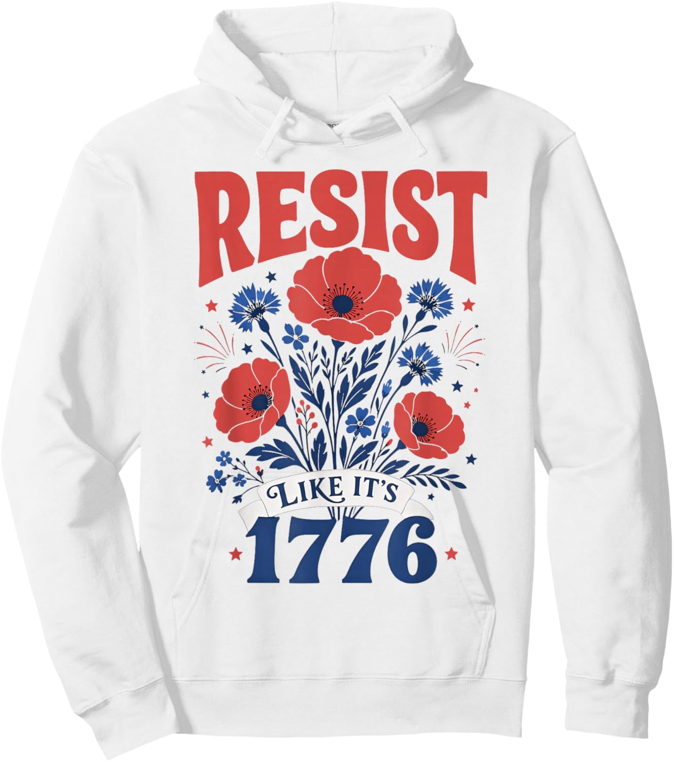 Resist Like It's 1776 Vintage Floral 4th of July Hoodie - Hoodie | White