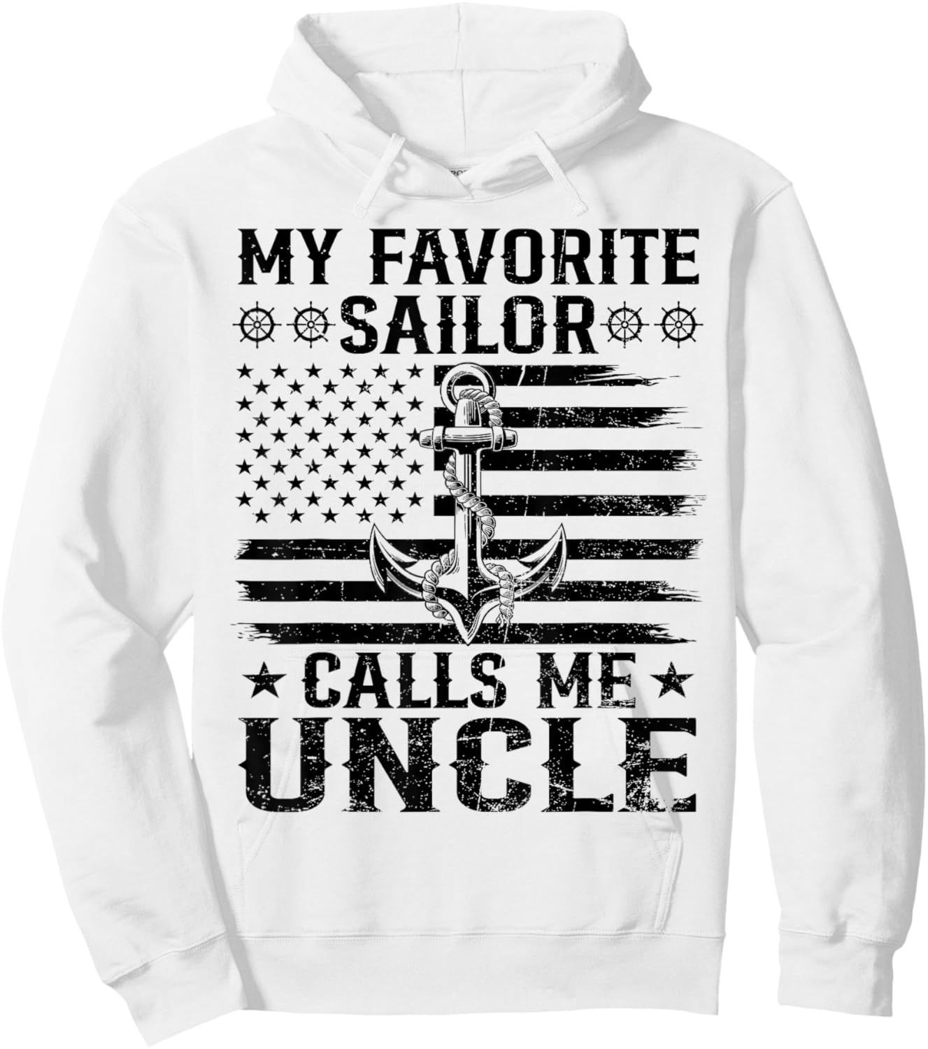 My Favorite Sailor Calls Me Uncle Family Matching Flag US Hoodie - Hoodie | White