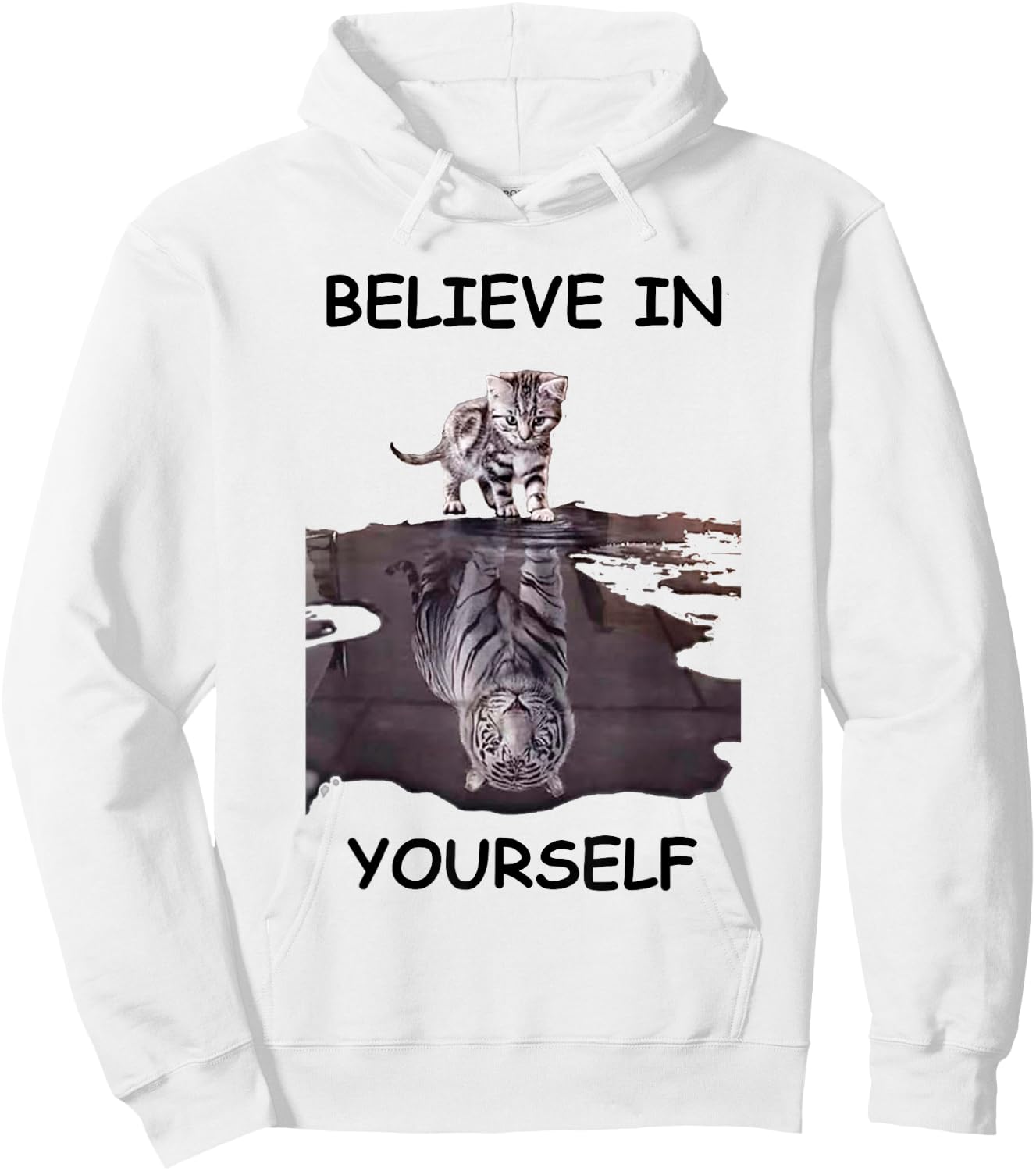 Believe in yourself motivational cat and tiger Women Hoodie - Hoodie | White