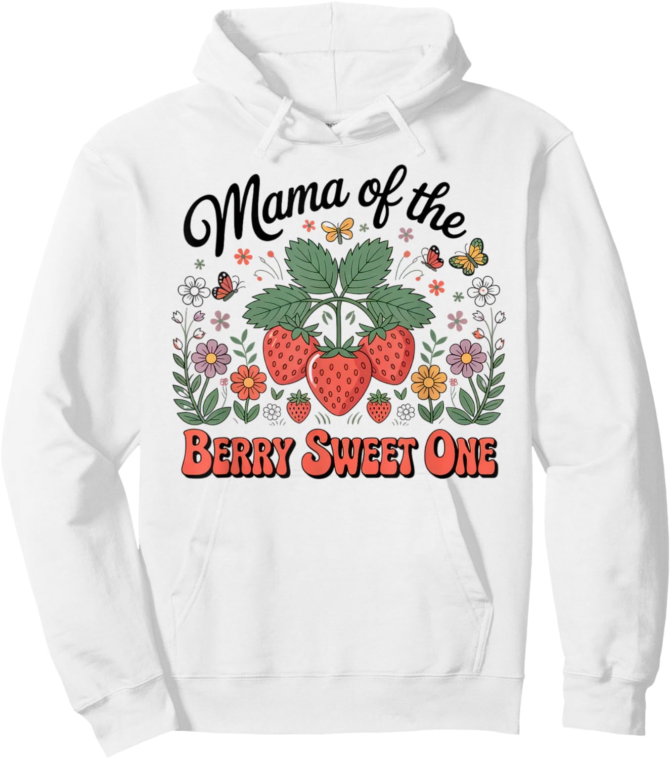 Mama of the Berry Sweet One Strawberry First Birthday Hoodie - Hoodie | White