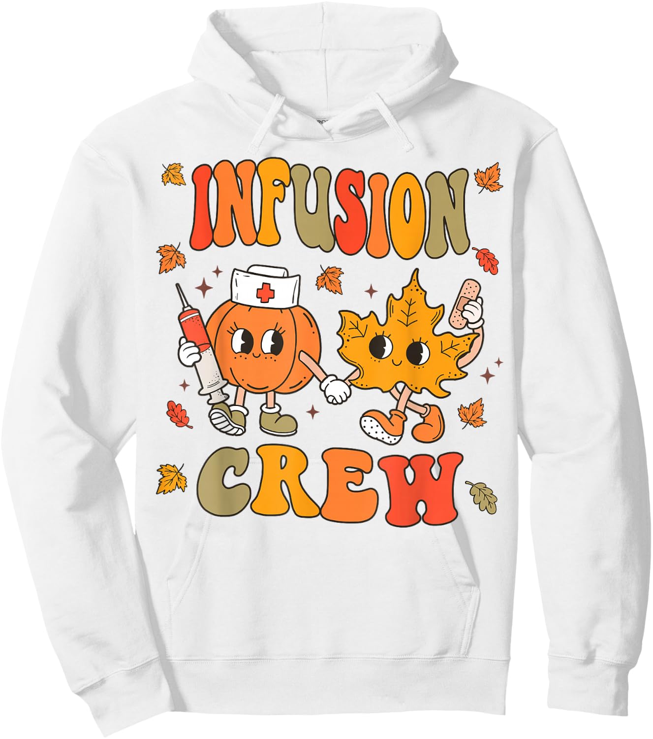 Fall Infusion Nurse Crew Thanksgiving IV Therapy Women Hoodie - Hoodie | White