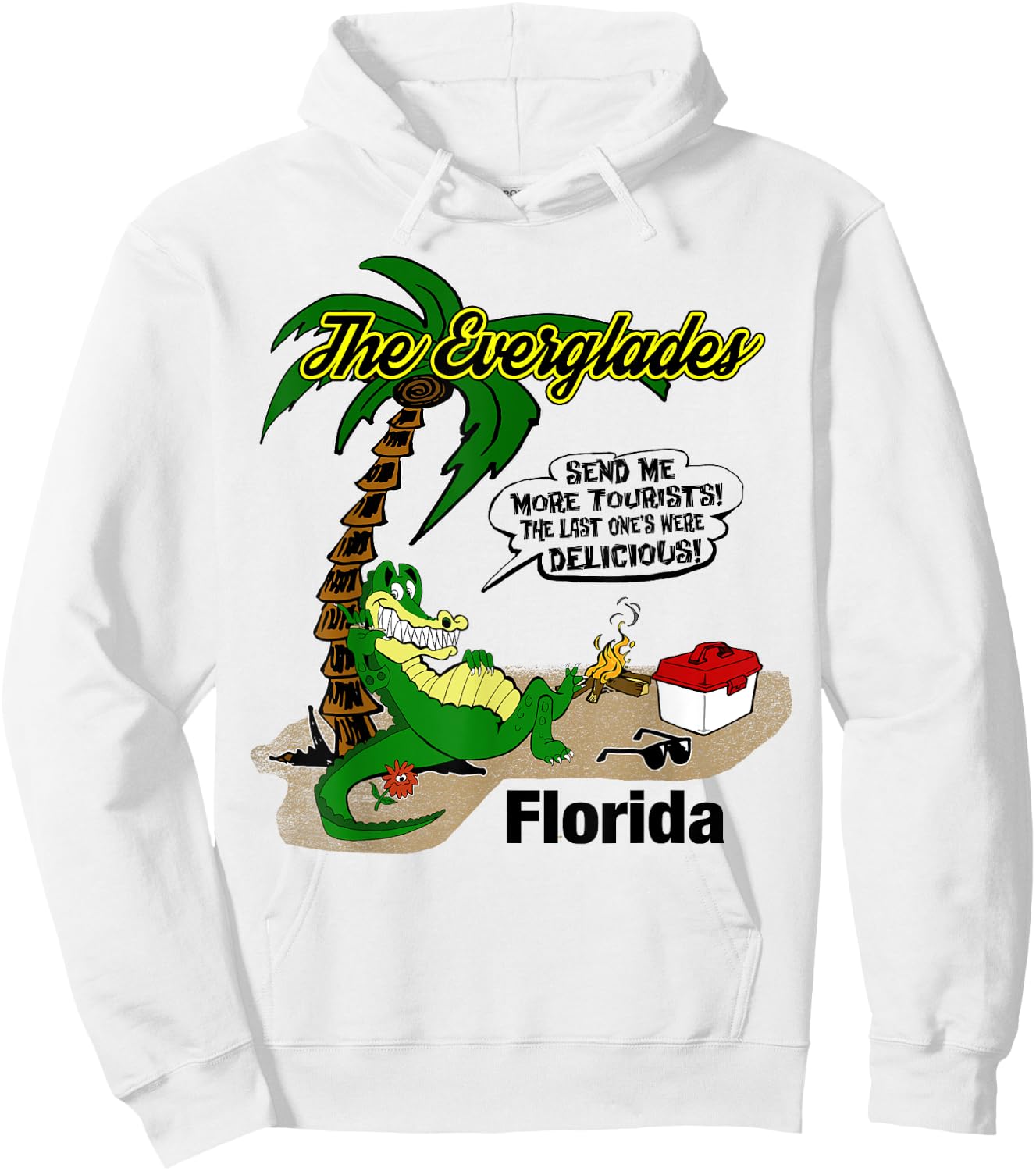 Florida Everglades Send More Tourists Alligator Souvenir Hoodie - Hoodie | White