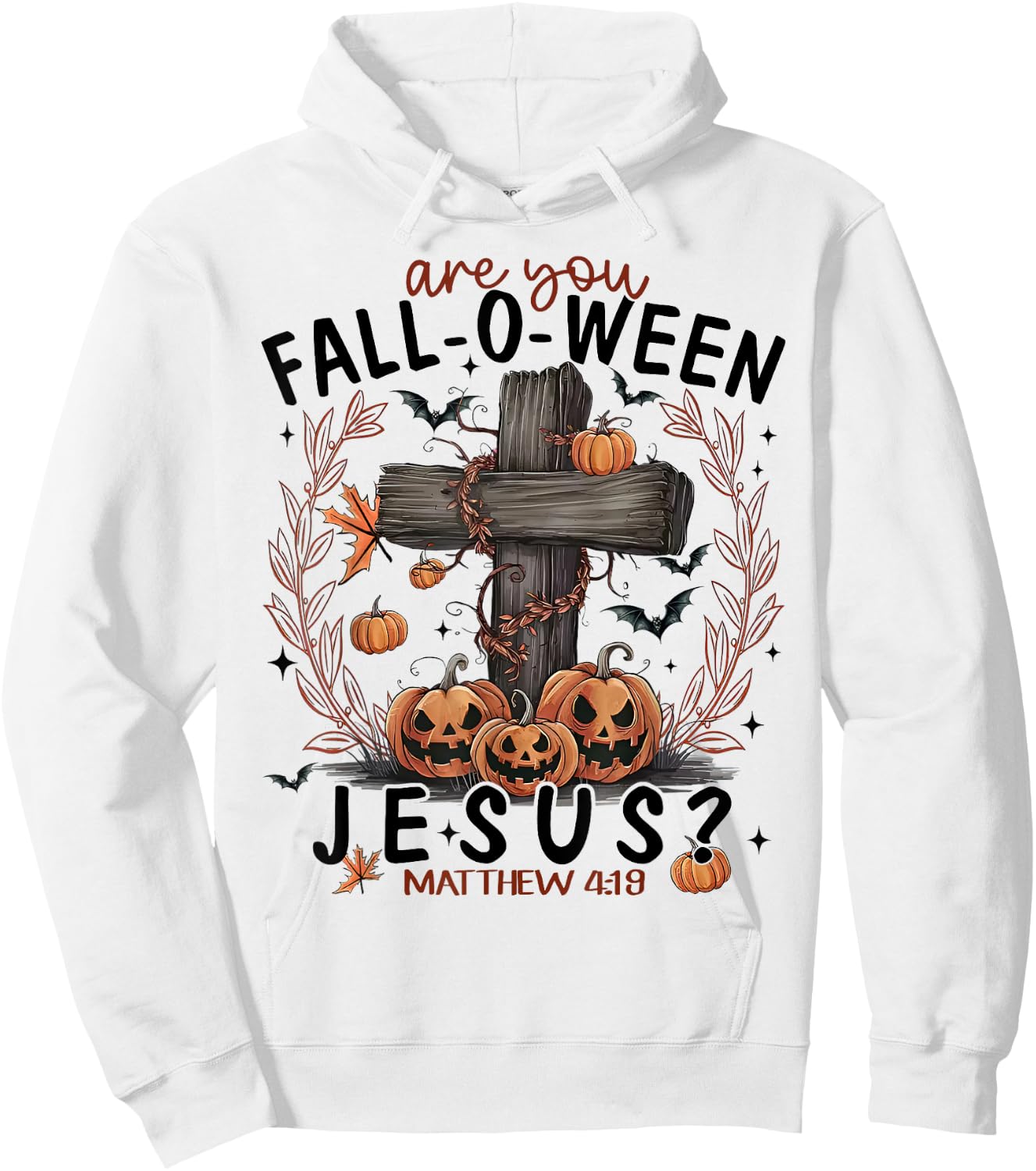 Are You Fall-O-Ween Jesus Pumpkin Spooky Halloween Christian Hoodie - Hoodie | White