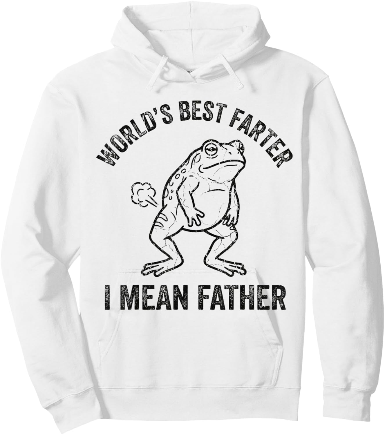 Worlds Best Farter I Mean Father Frog Funny Fathers Day Gag Hoodie - Hoodie | White