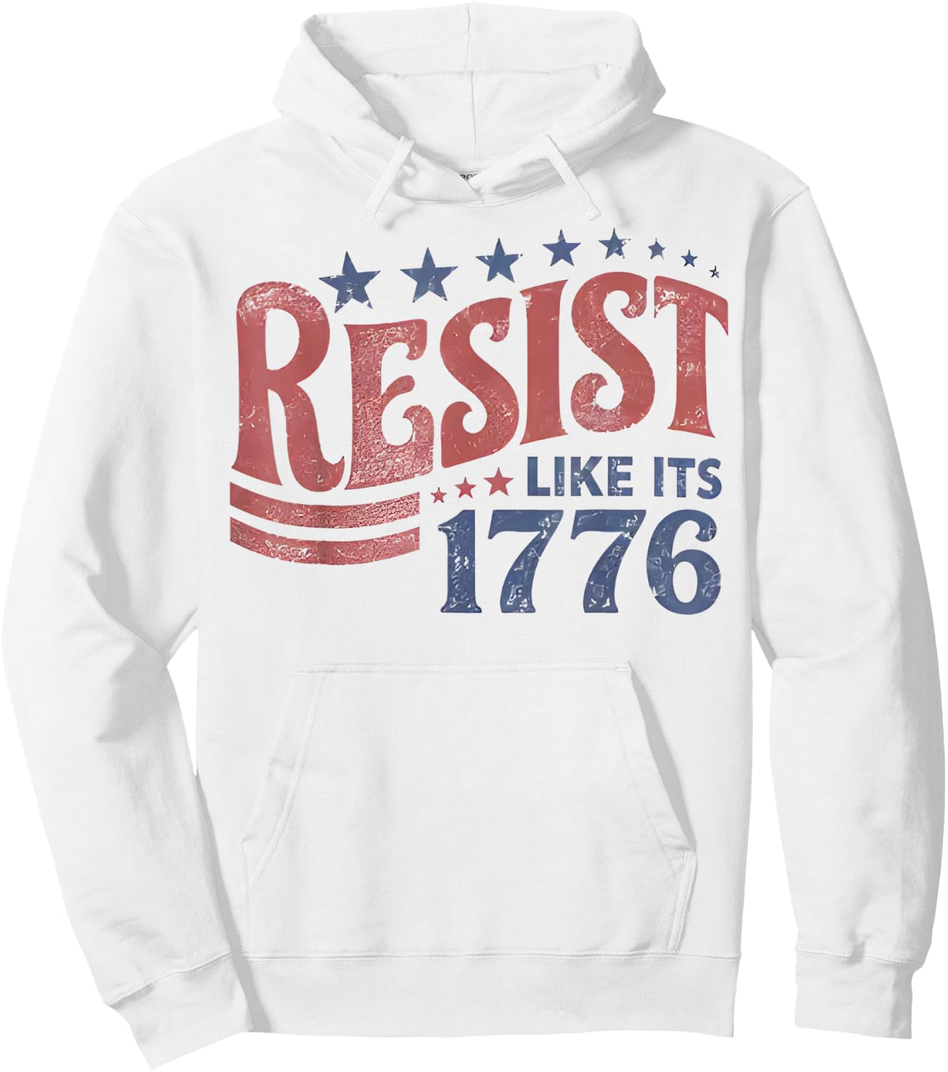 Resist Like its 1776 Liberal 4th of July 250th Anniversary Hoodie - Hoodie | White