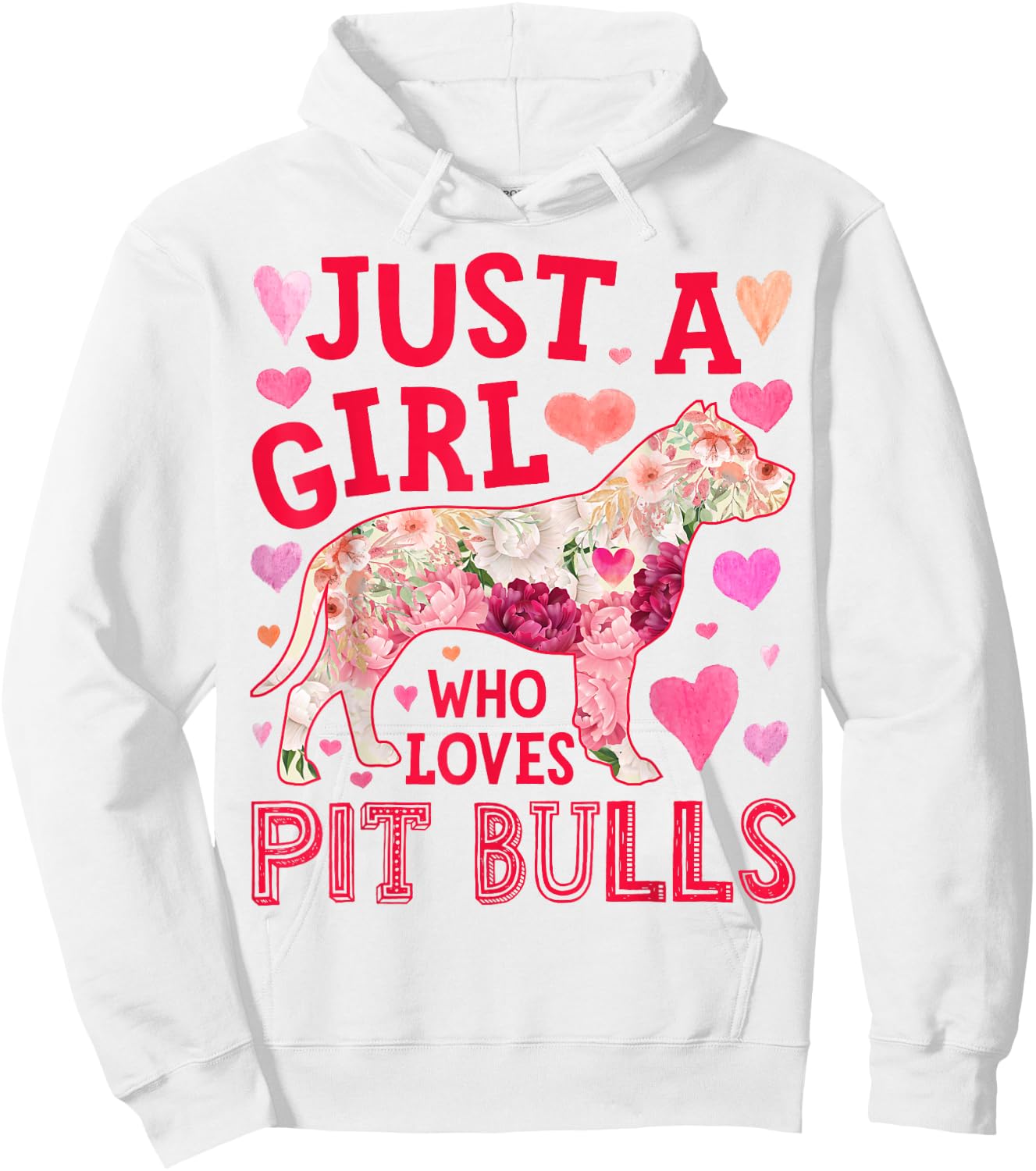Pit Bull Just A Girl Who Loves Pit Bulls Dog Flower Floral Hoodie - Hoodie | White