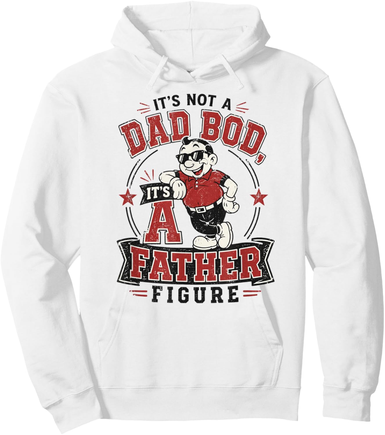 Funny It's Not A Dad BOD It's A Father Figure Retro Meme Hoodie - Hoodie | White