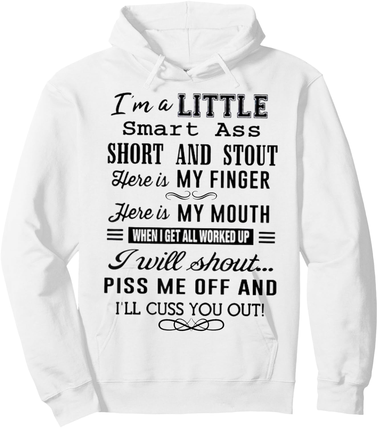 I'm A Little Smart Ass Short and Stout Funny Hoodie - Hoodie | White