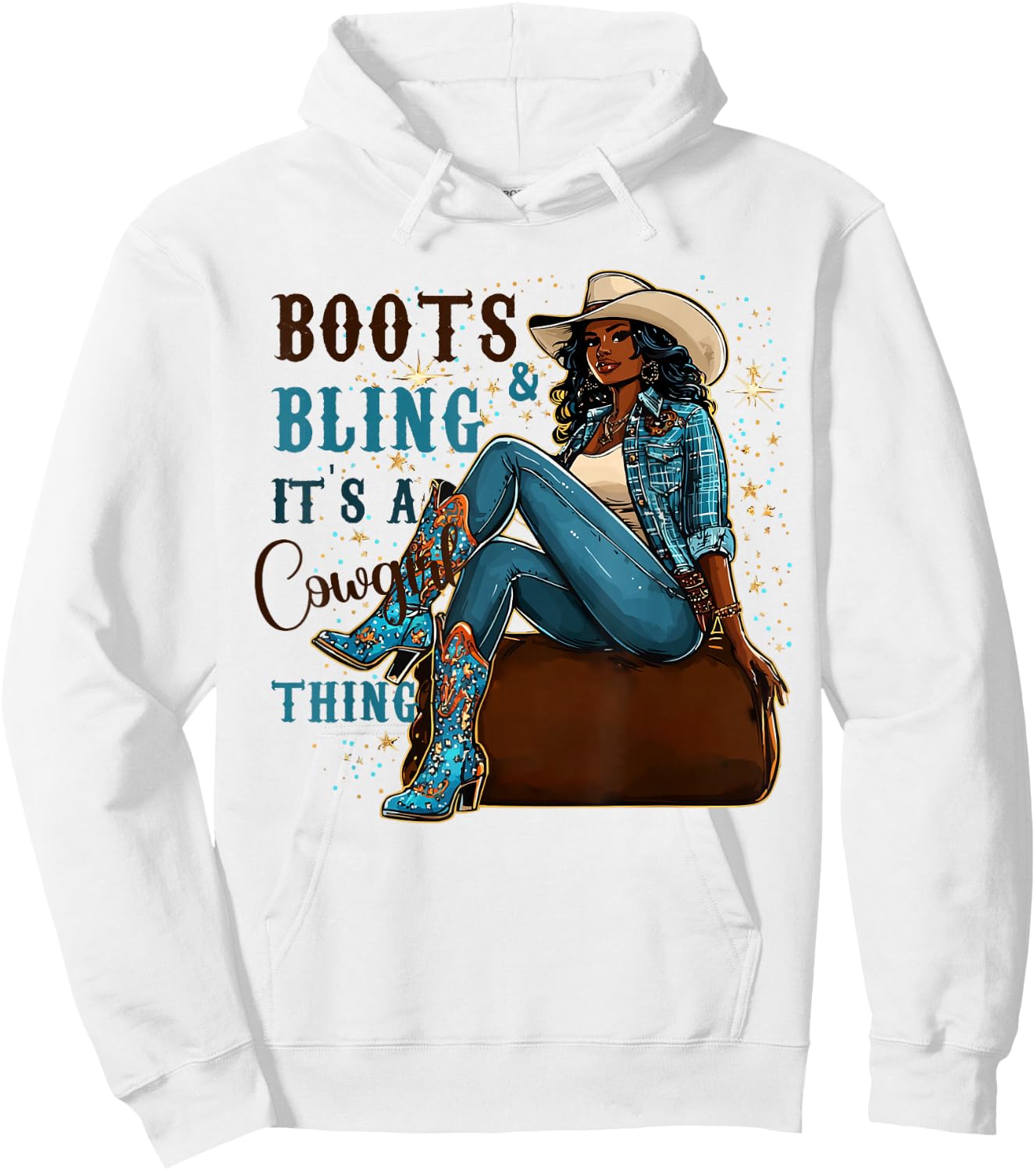 Boots and Bling It's Cowgirl Thing Western Country Melanin Hoodie - Hoodie | White