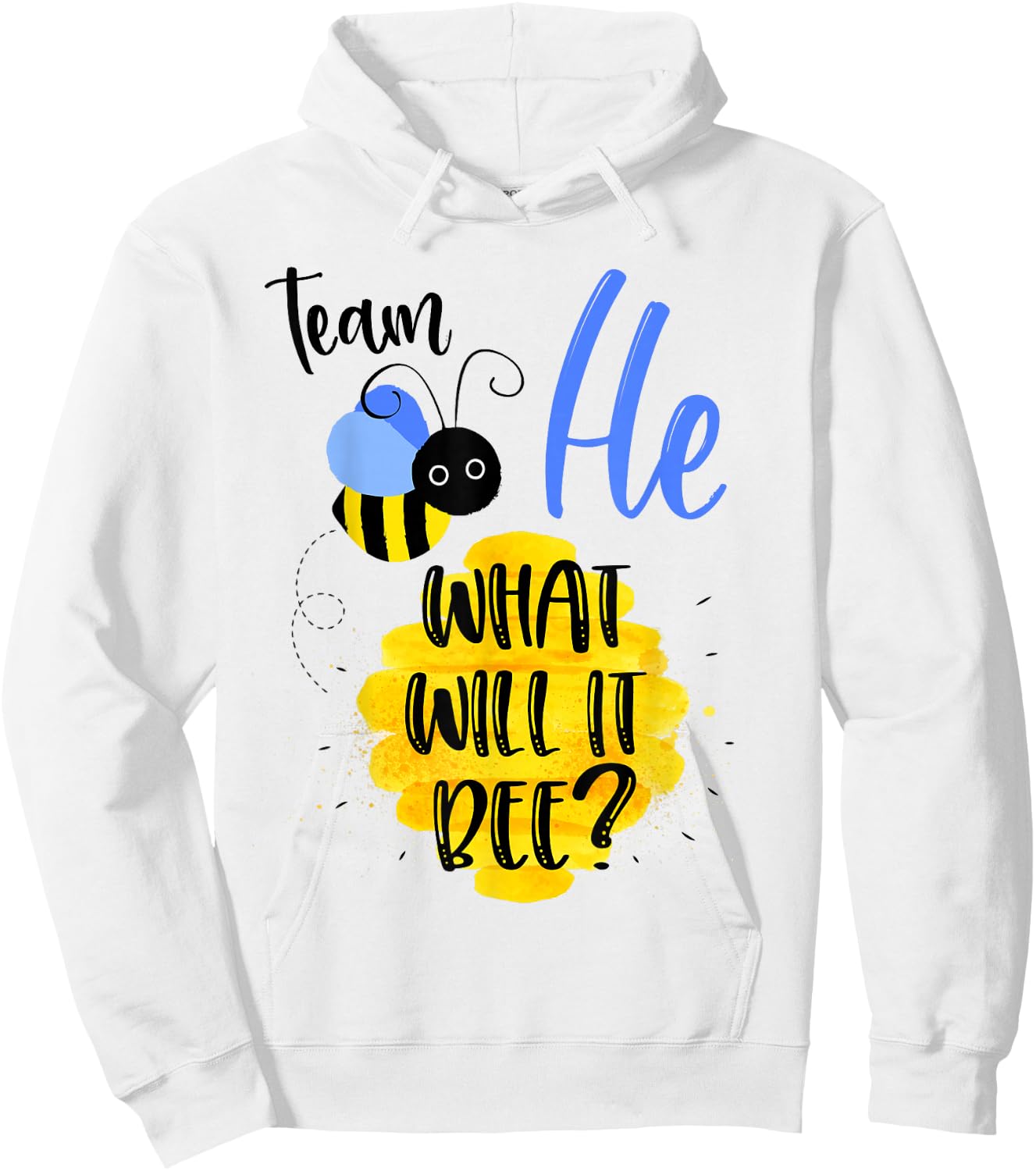 Gender Reveal Team HE Shirt Boy What Will It Bee or She Hoodie - Hoodie | White