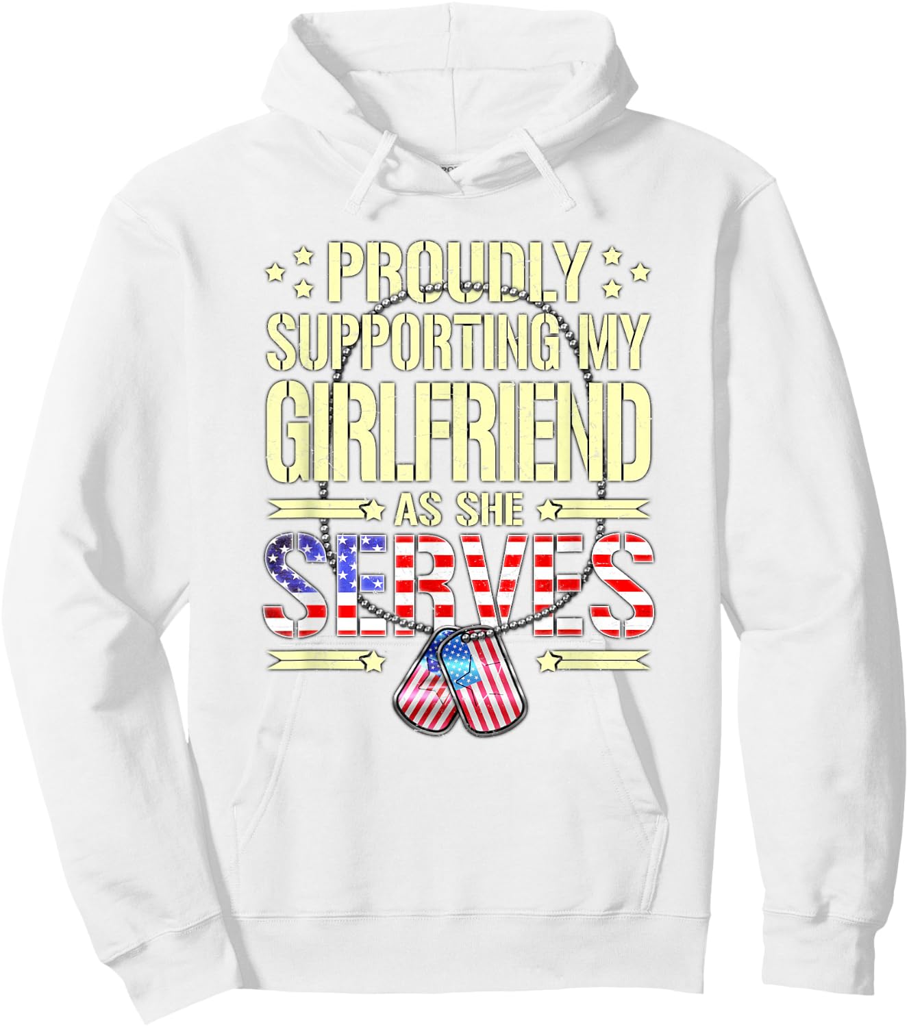 Supporting My Girlfriend As She Serves Army Boyfriend Shirt Hoodie - Hoodie | White