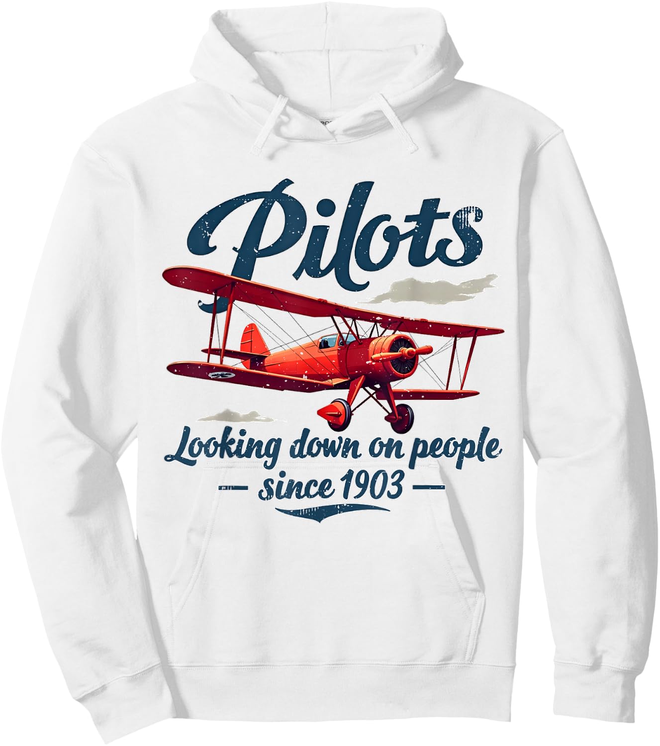 Pilots Looking down on people since 1903 Funny Pilot Art Hoodie - Hoodie | White