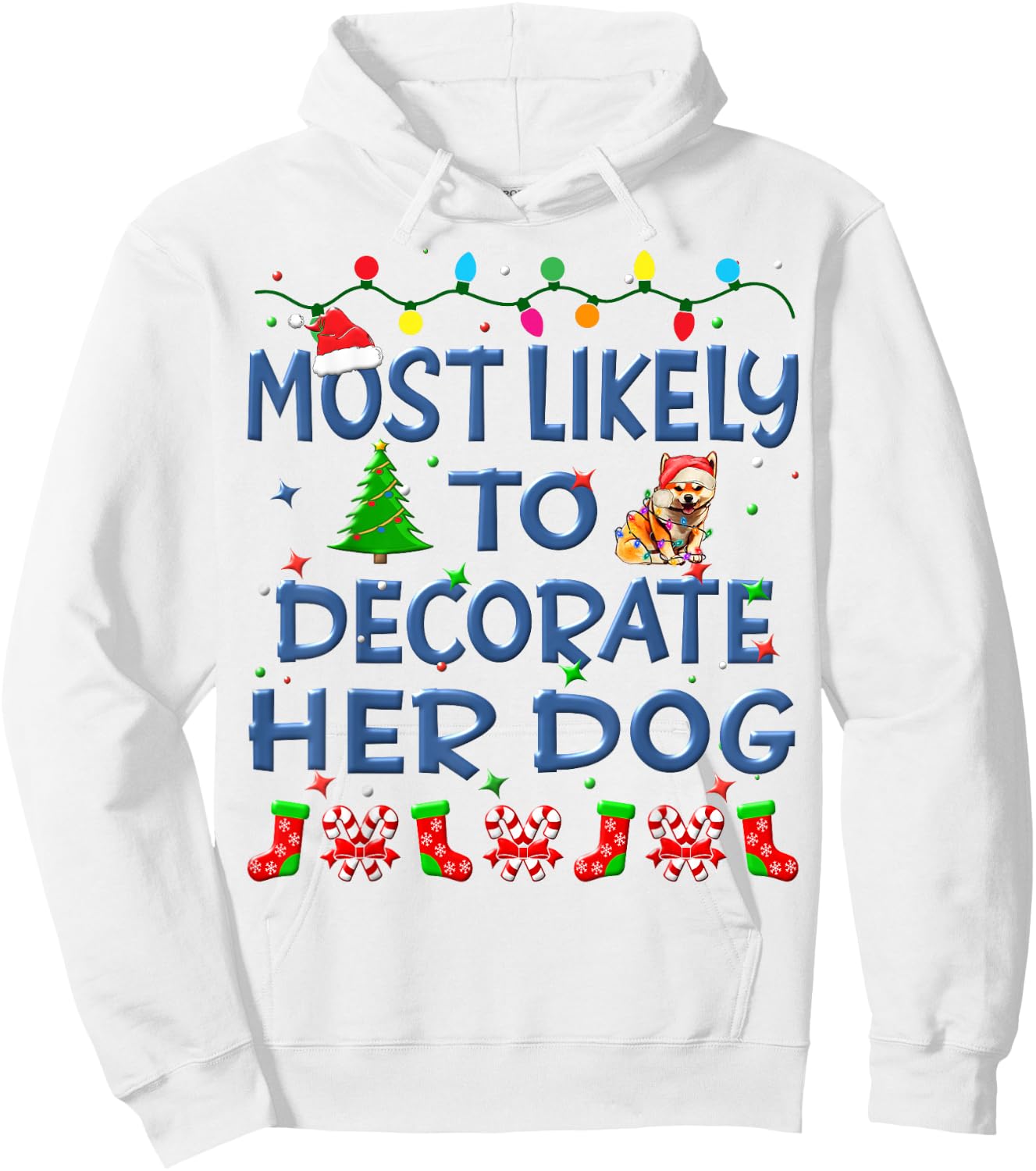 Christmas Most Likely To Decorate Her Dog Family Kids Hoodie - Hoodie | White