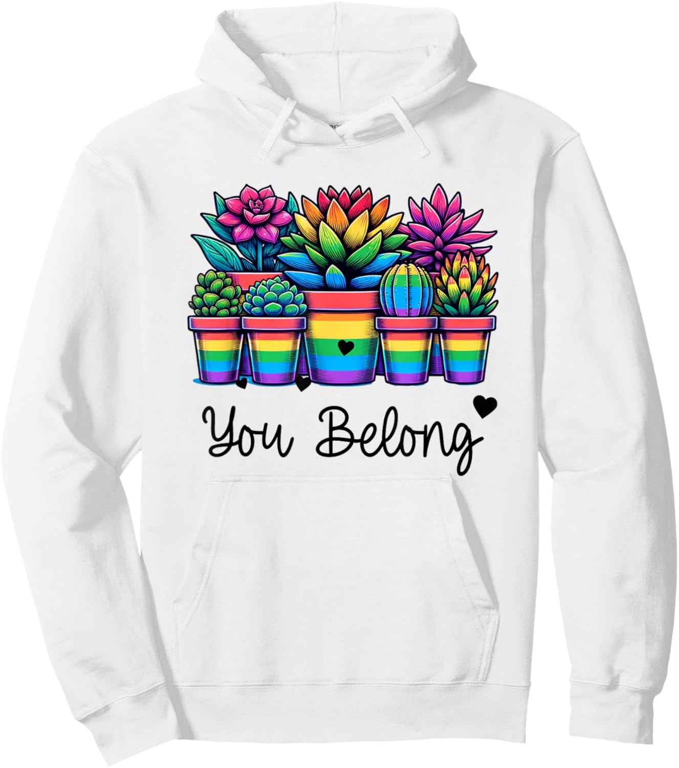 Gay Pride Rainbow Succulents and Plants LGBTQ You Belong Hoodie - Hoodie | White