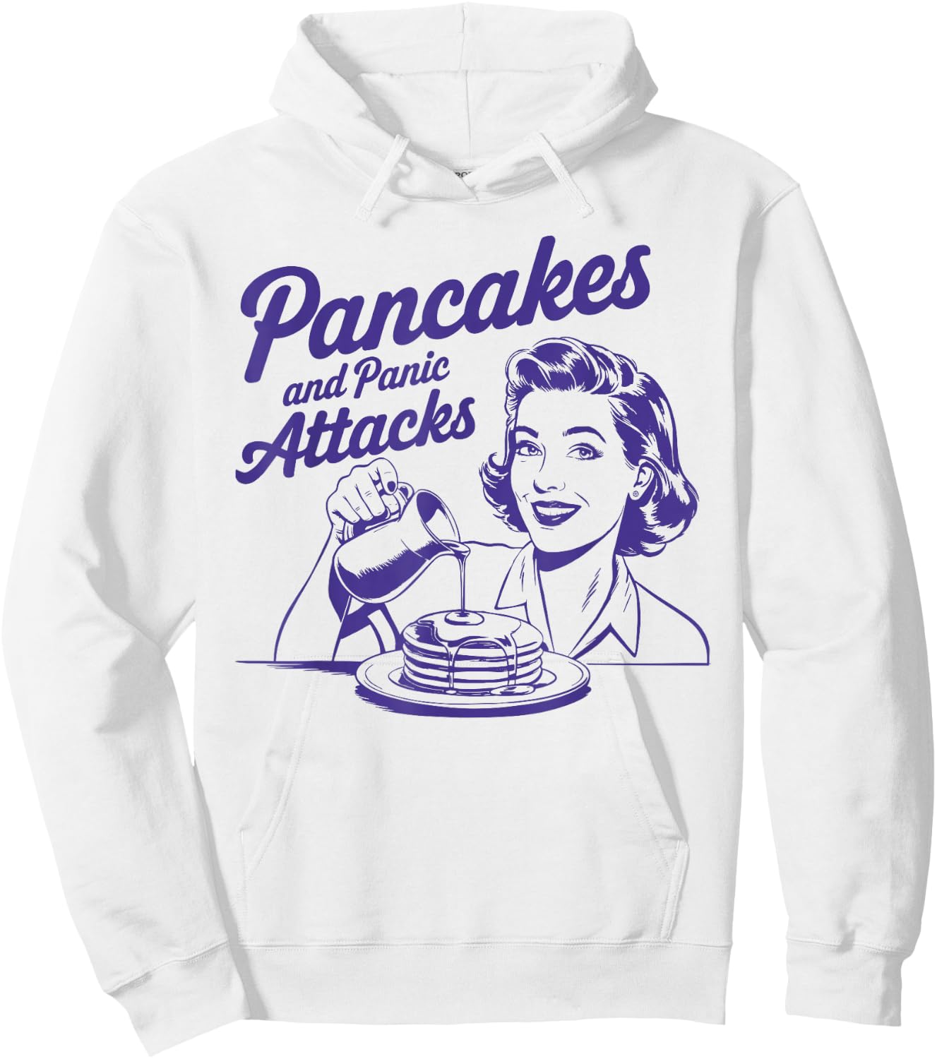 Vintage Foodie Lover Syrup Butter Pancakes and Panic Attacks Hoodie - Hoodie | White