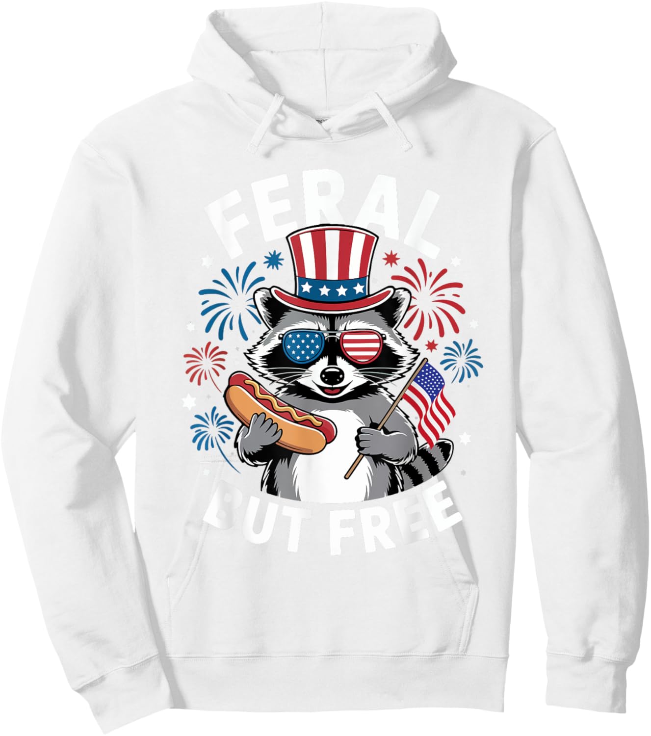 Feral But Free Patriotic Raccoon 4th of July Raccoon Hotdog Women Kids Hoodie - Hoodie | White