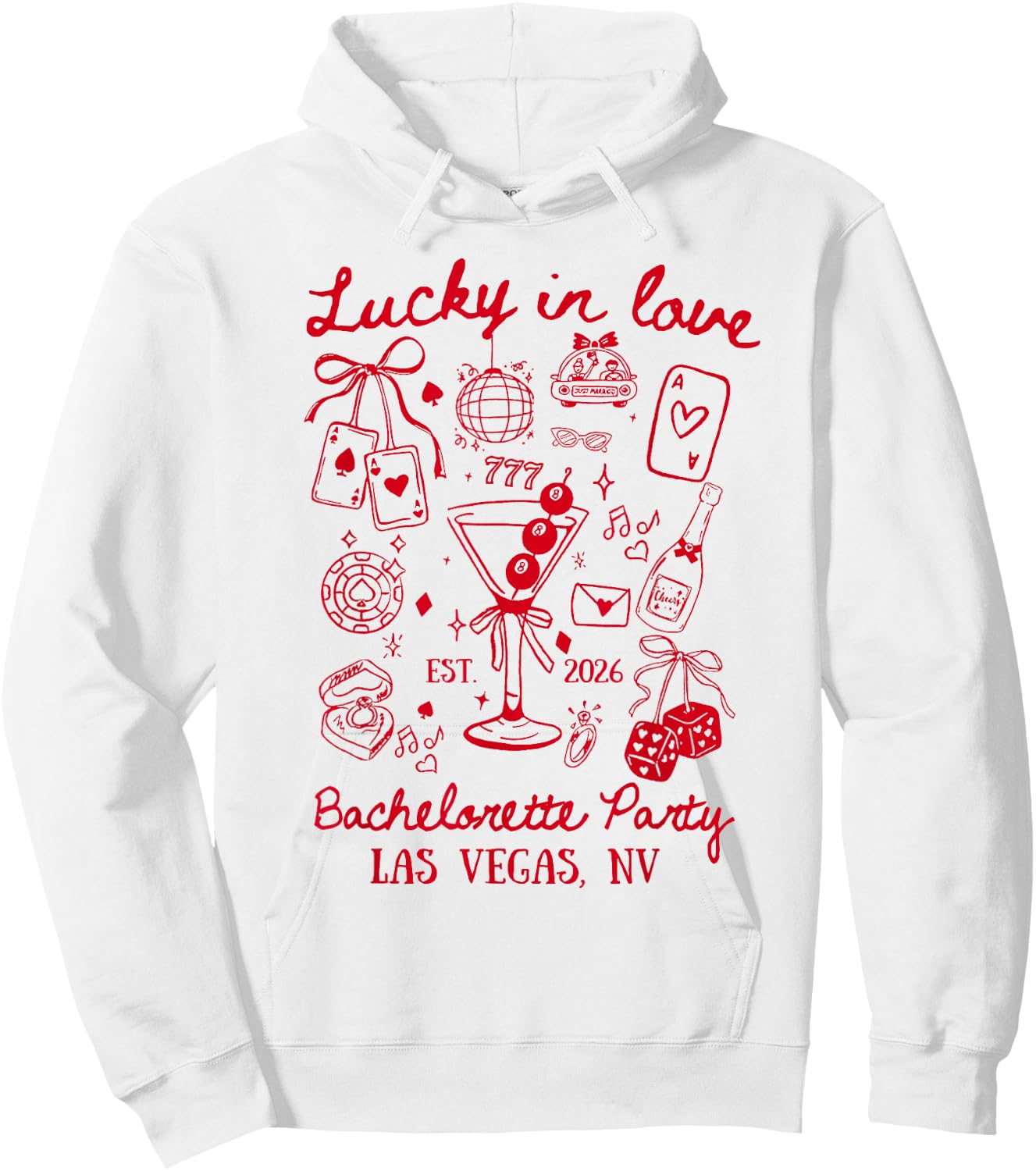 Lucky in Love Las Vegas Bachelorette Party Bridal Shower Hoodie - Hoodie | White