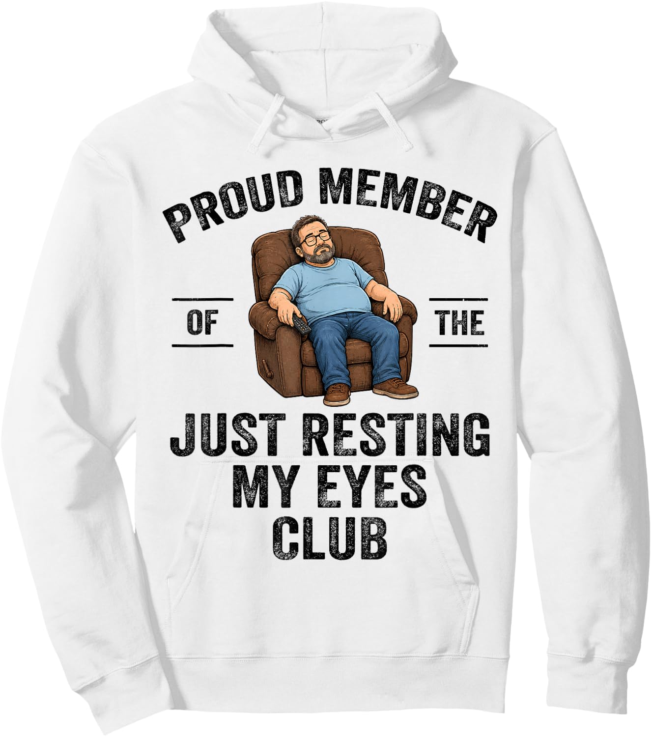 Proud Member of The Just Resting My Eyes Club Funny Dad Joke Hoodie - Hoodie | White