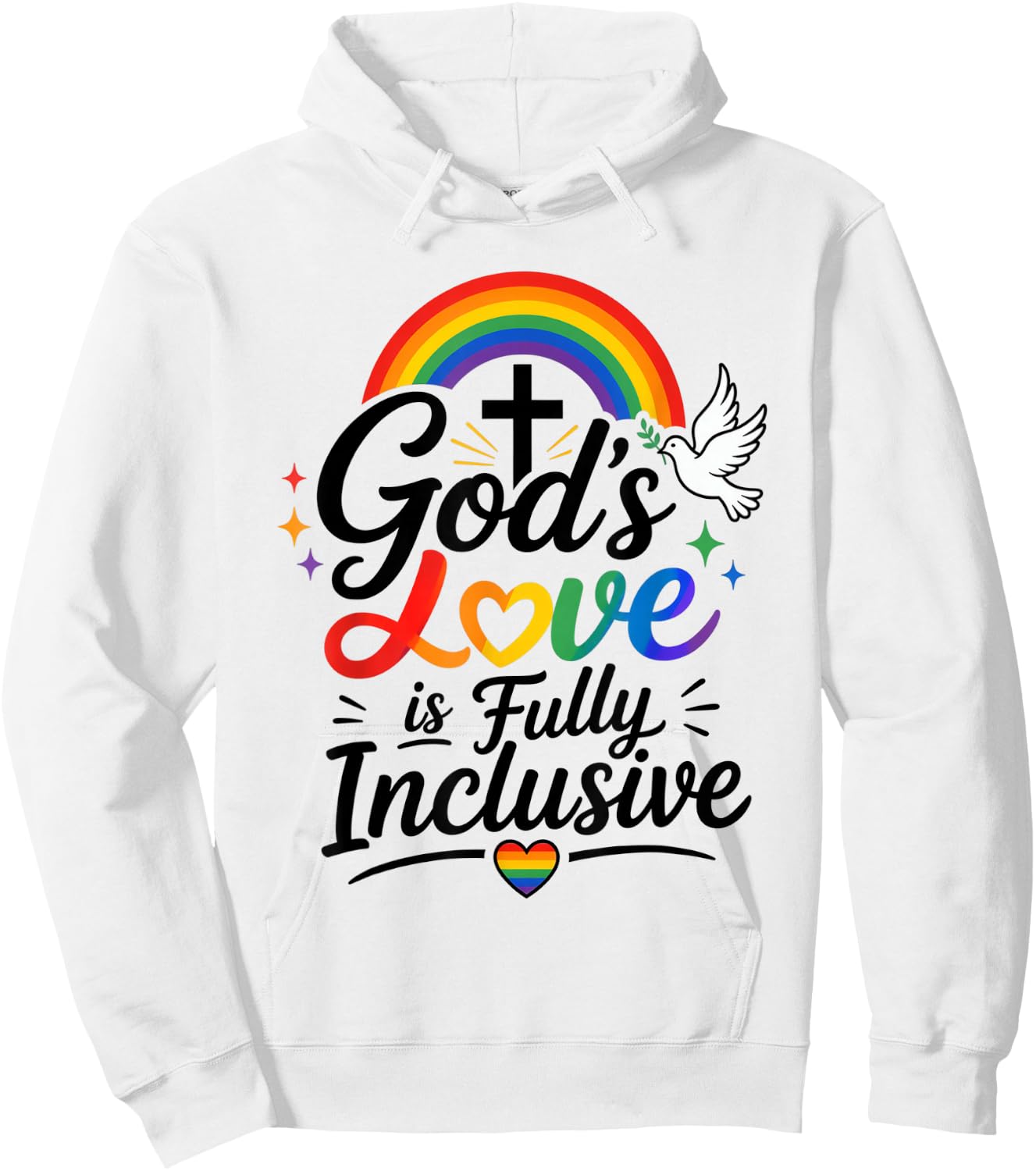 God's Love is Fully Inclusive LGBTQ Rainbow Pride Christian Hoodie - Hoodie | White