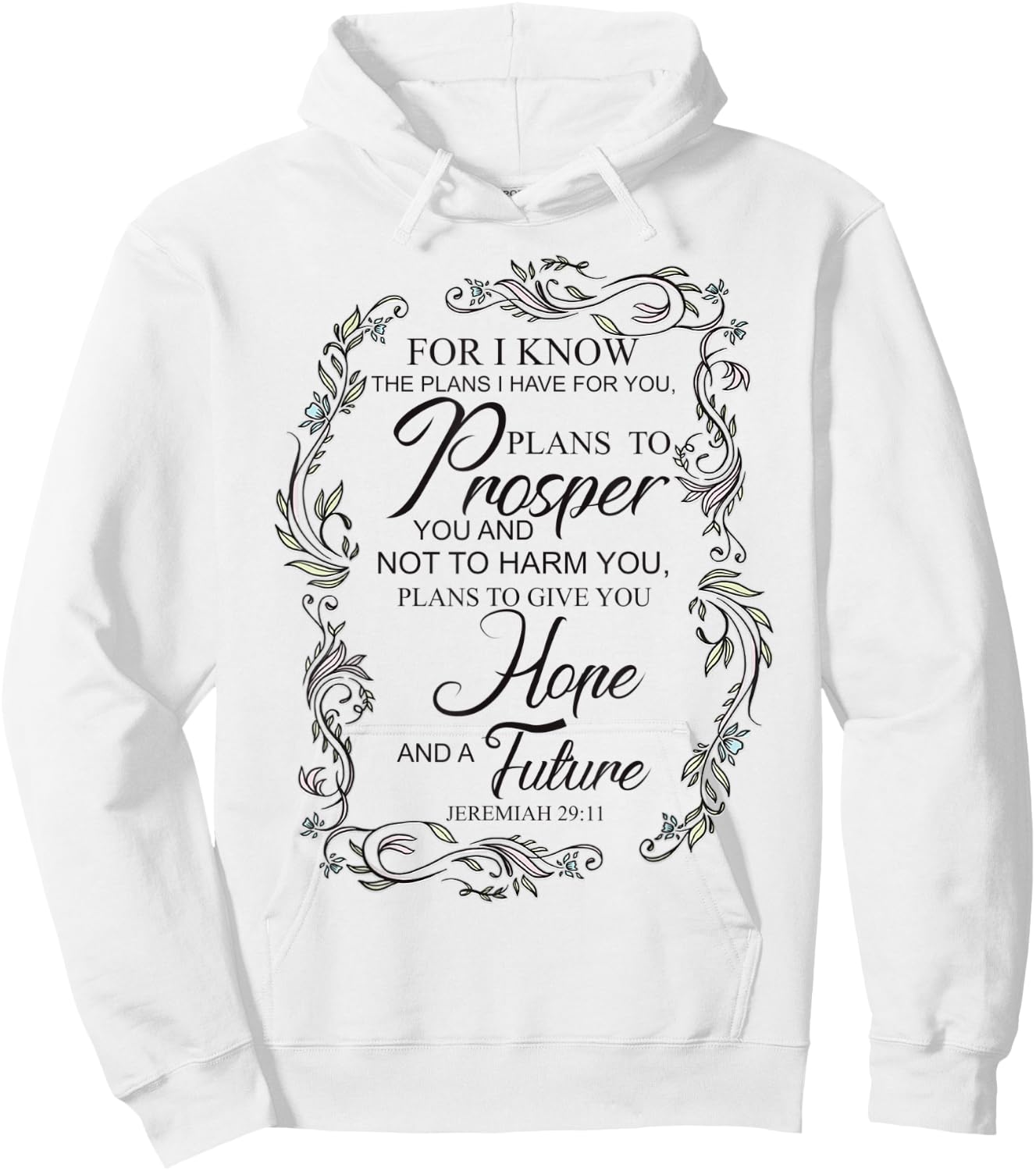 Encouraging, "For I know the plans I have for you" Hoodie - Hoodie | White