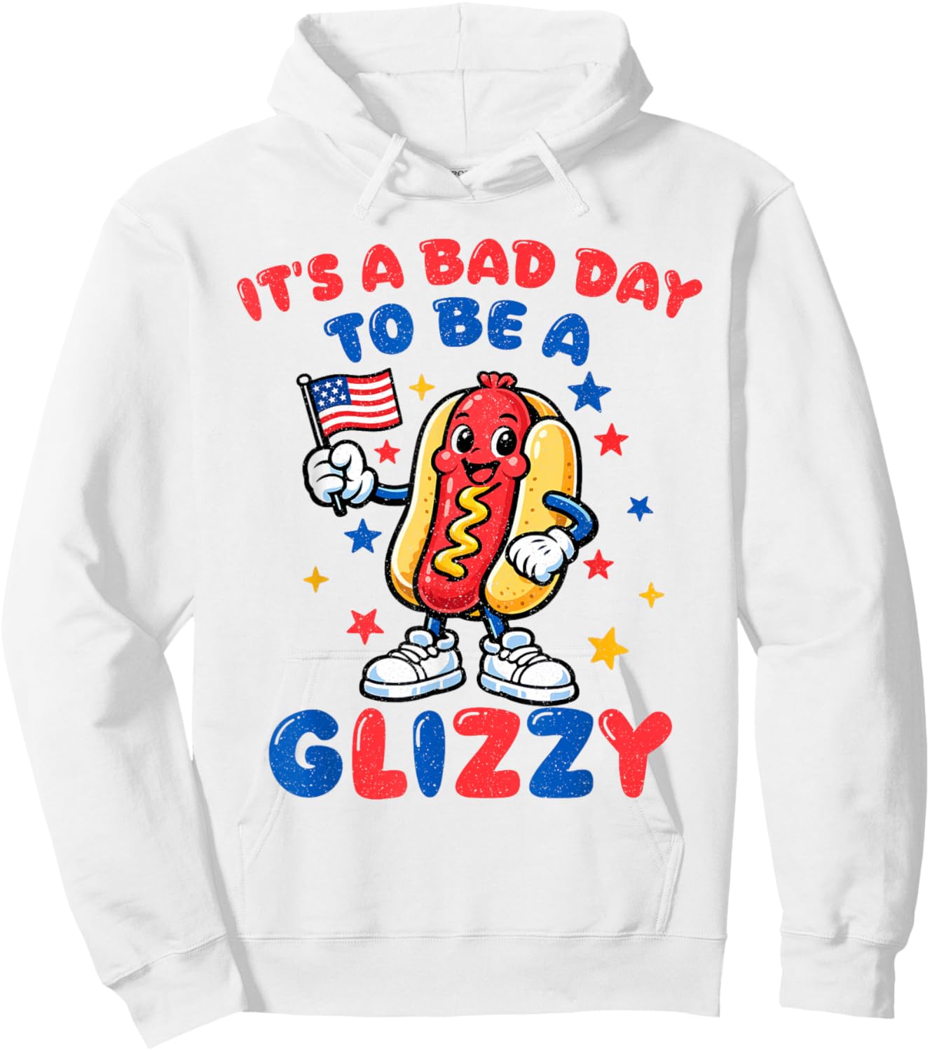 Funny It's A Bad Day to Be A Hotdog Fourth of July Patriotic Hoodie - Hoodie | White