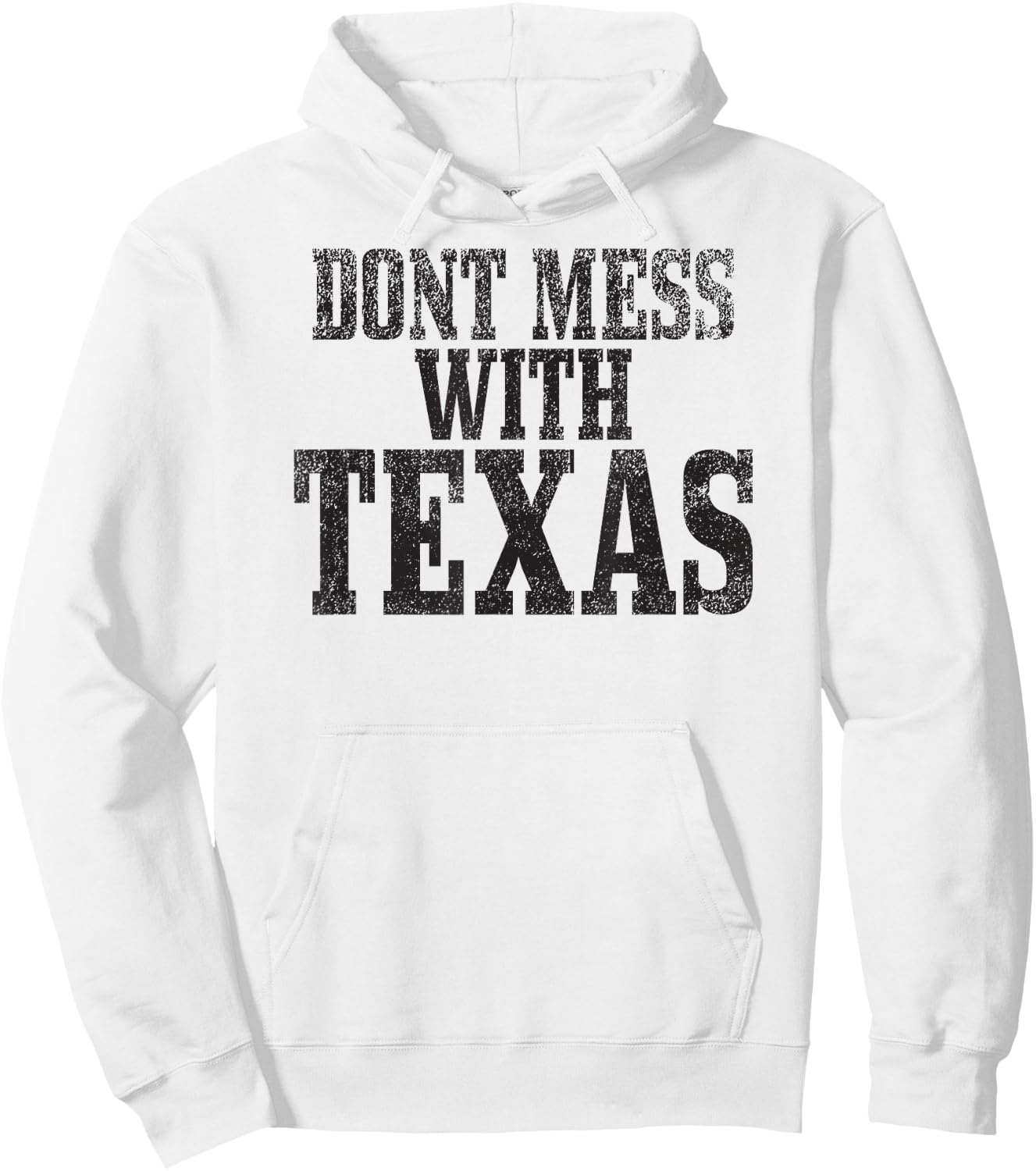 Big Texas Don't Mess with Texas Hoodie - Hoodie | White
