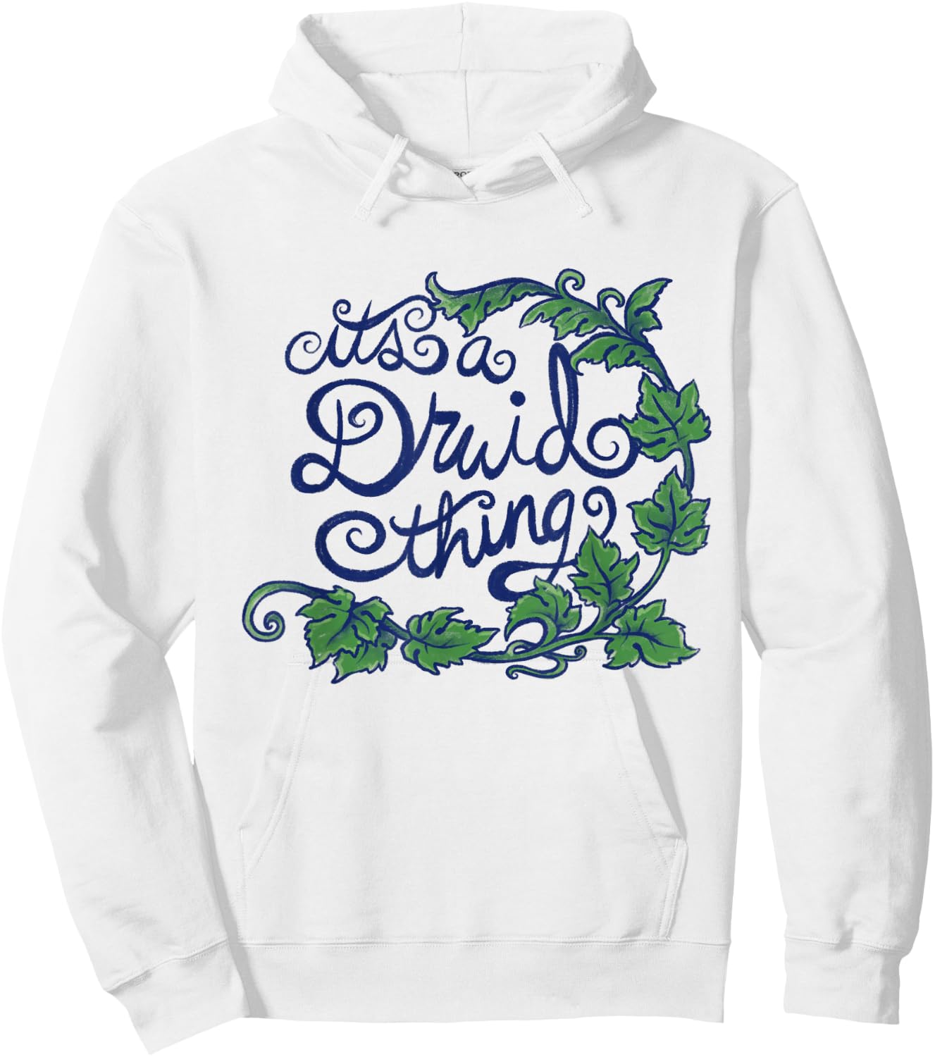 It's a Druid Thing Fun Druid Nature Art Hoodie - Hoodie | White