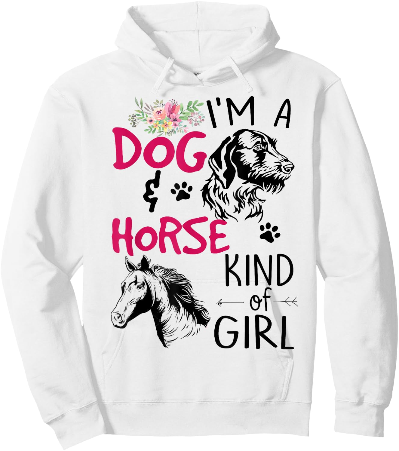 I'm a Dog and Horse Kind of Girl Hoodie - Hoodie | White