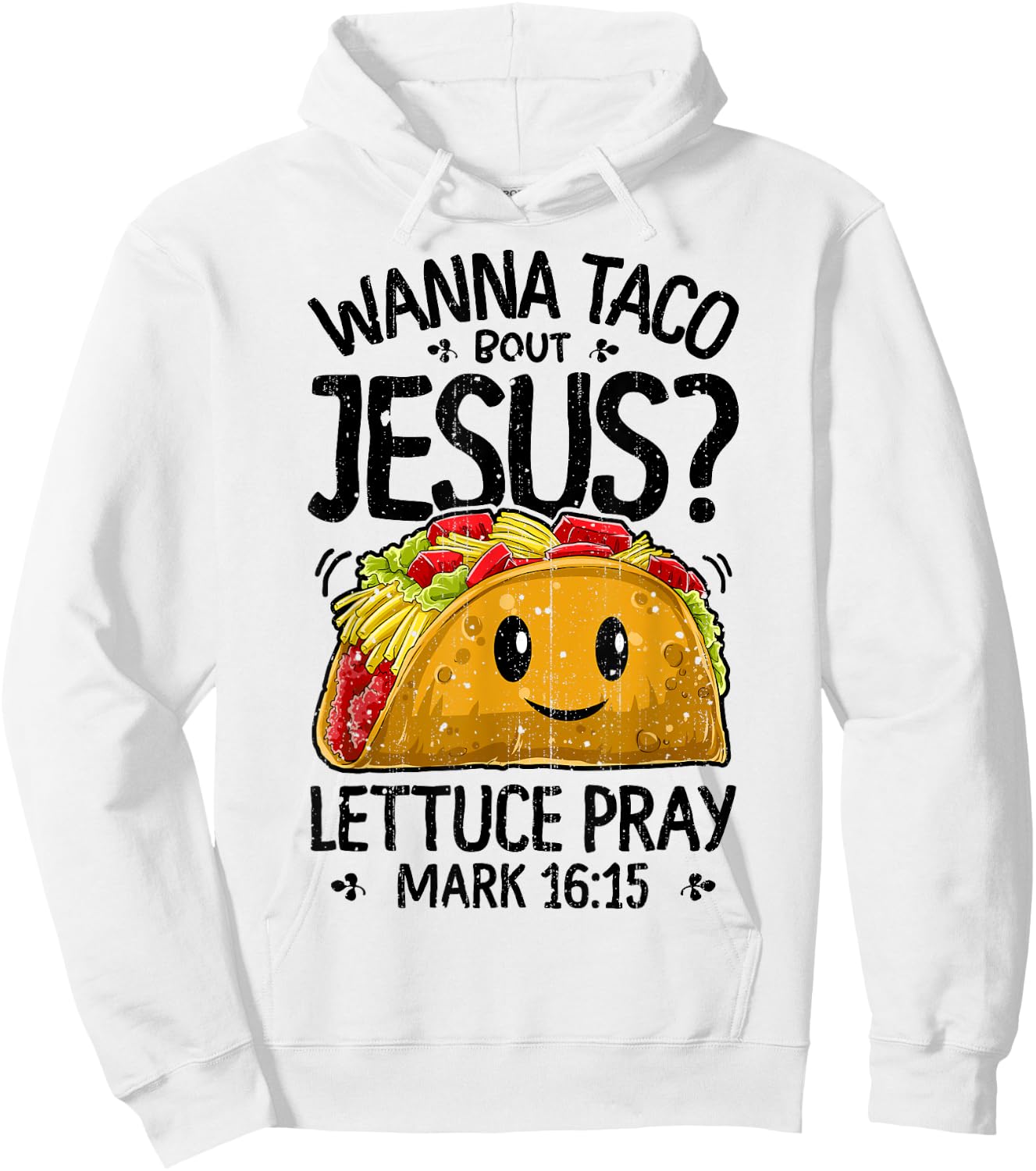 Wanna Taco Bout Jesus Cinco de Mayo Women Men Christian Gift Hoodie - Hoodie | White