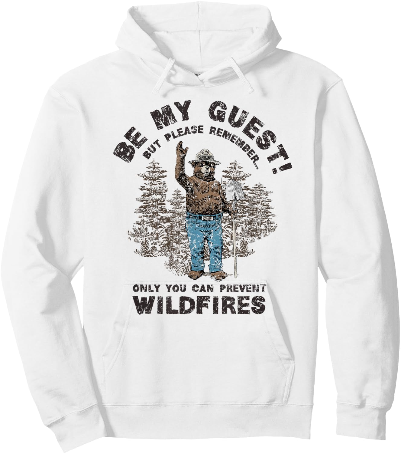 Smokey Bear Be My Guest Please Remember Hoodie - Hoodie | White