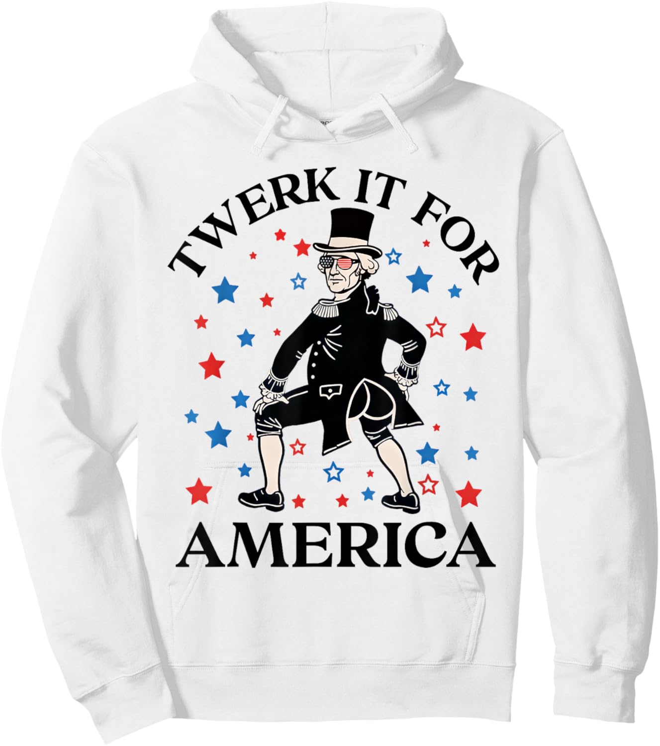 Twerk It for America Funny Patriotic Adult Humor 4th of July Hoodie - Hoodie | White