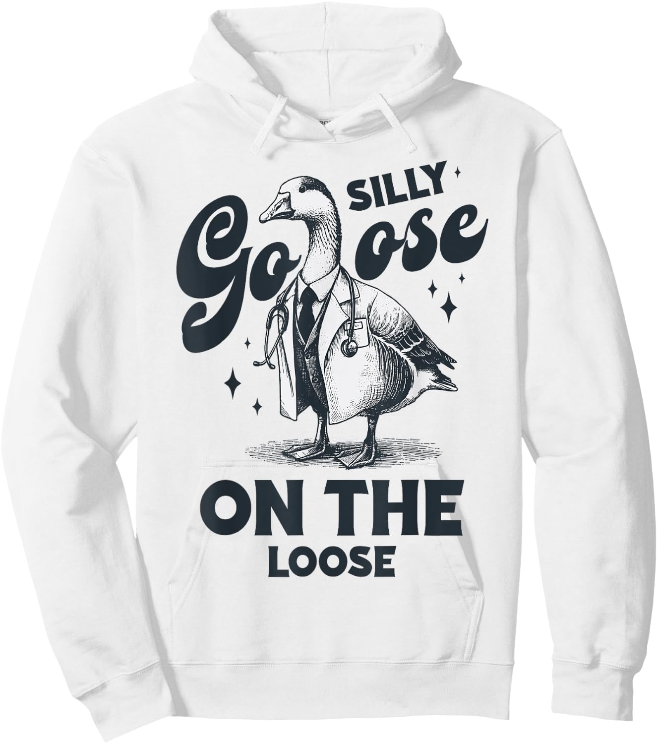 Silly Goose On The Loose Vintage Silly Goose Doctor gifts Hoodie - Hoodie | White