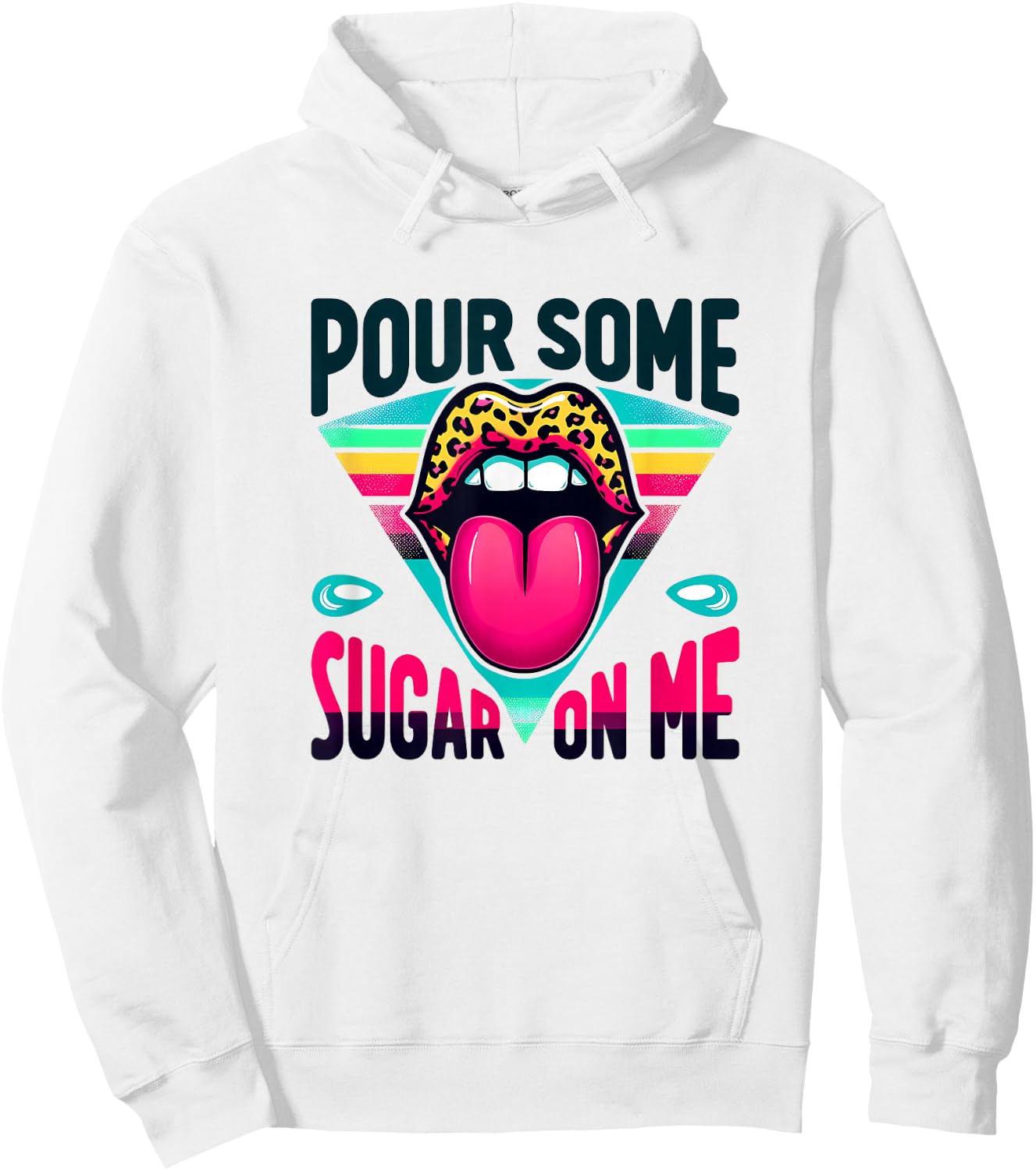 Pour Some Sugar on Me 1980's Party Hoodie - Hoodie | White