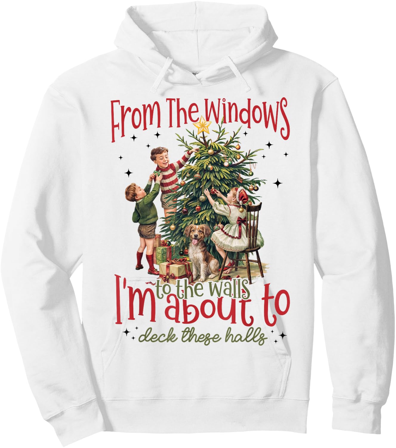 Vintage From The Windows To The Walls I'm About To Christmas Hoodie - Hoodie | White